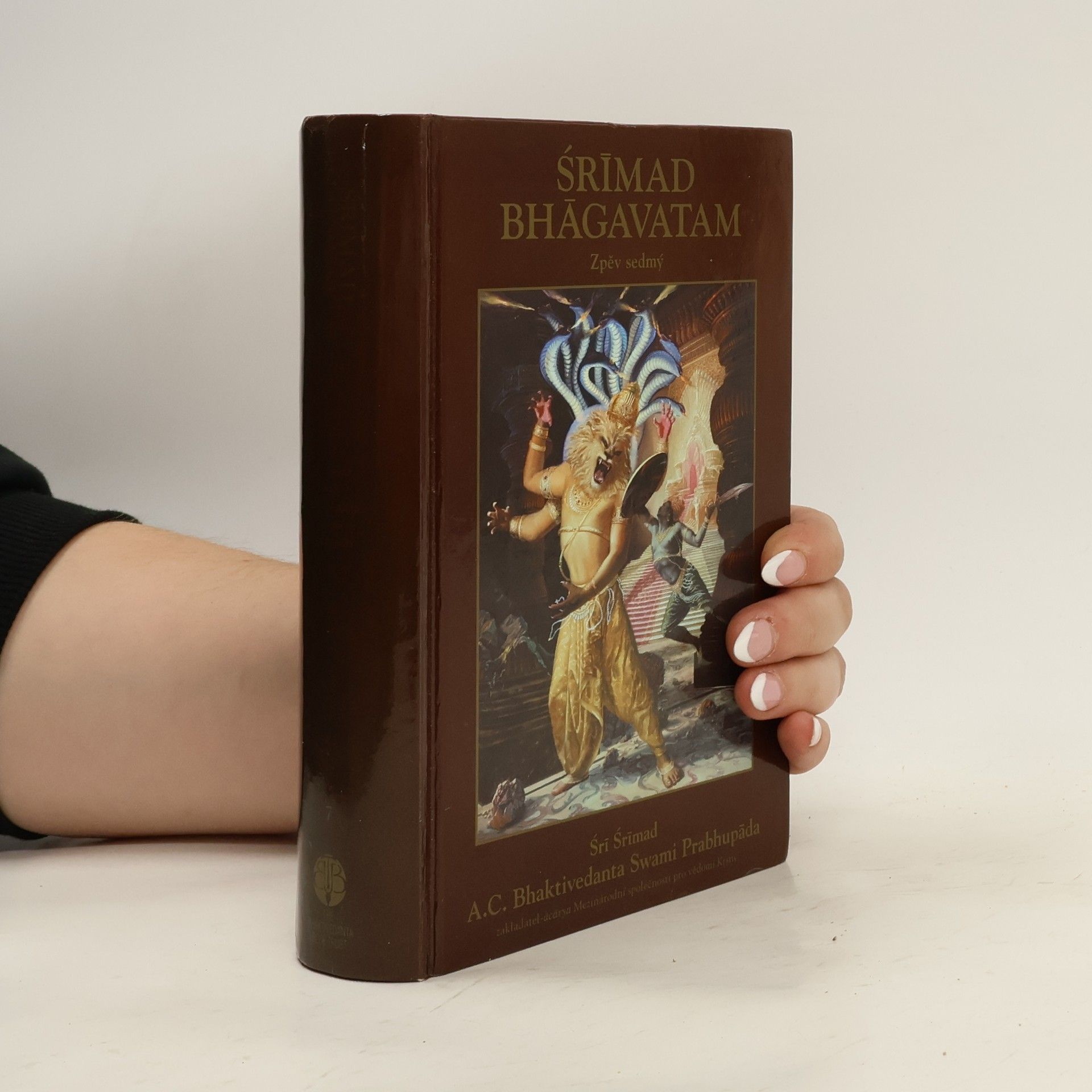 Šrí Šrímad A. Č. Bhaktivédanta Swami Prabhupáda Śrímad Bhāgavatam. Zpěv sedmý