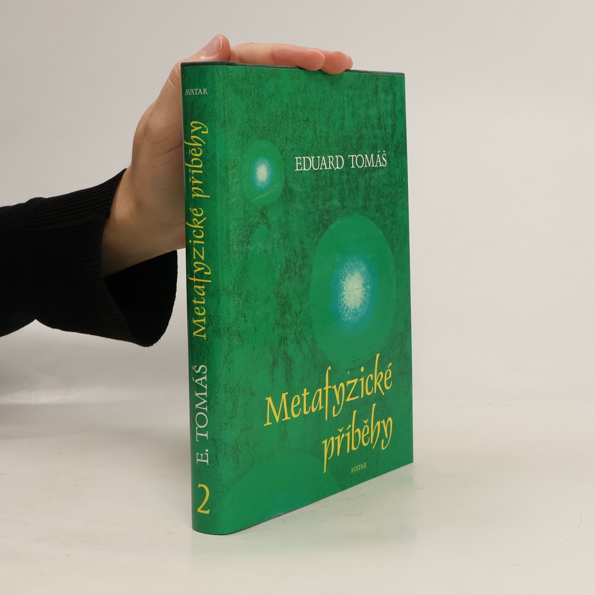 Eduard Tomáš Metafyzické příběhy 1