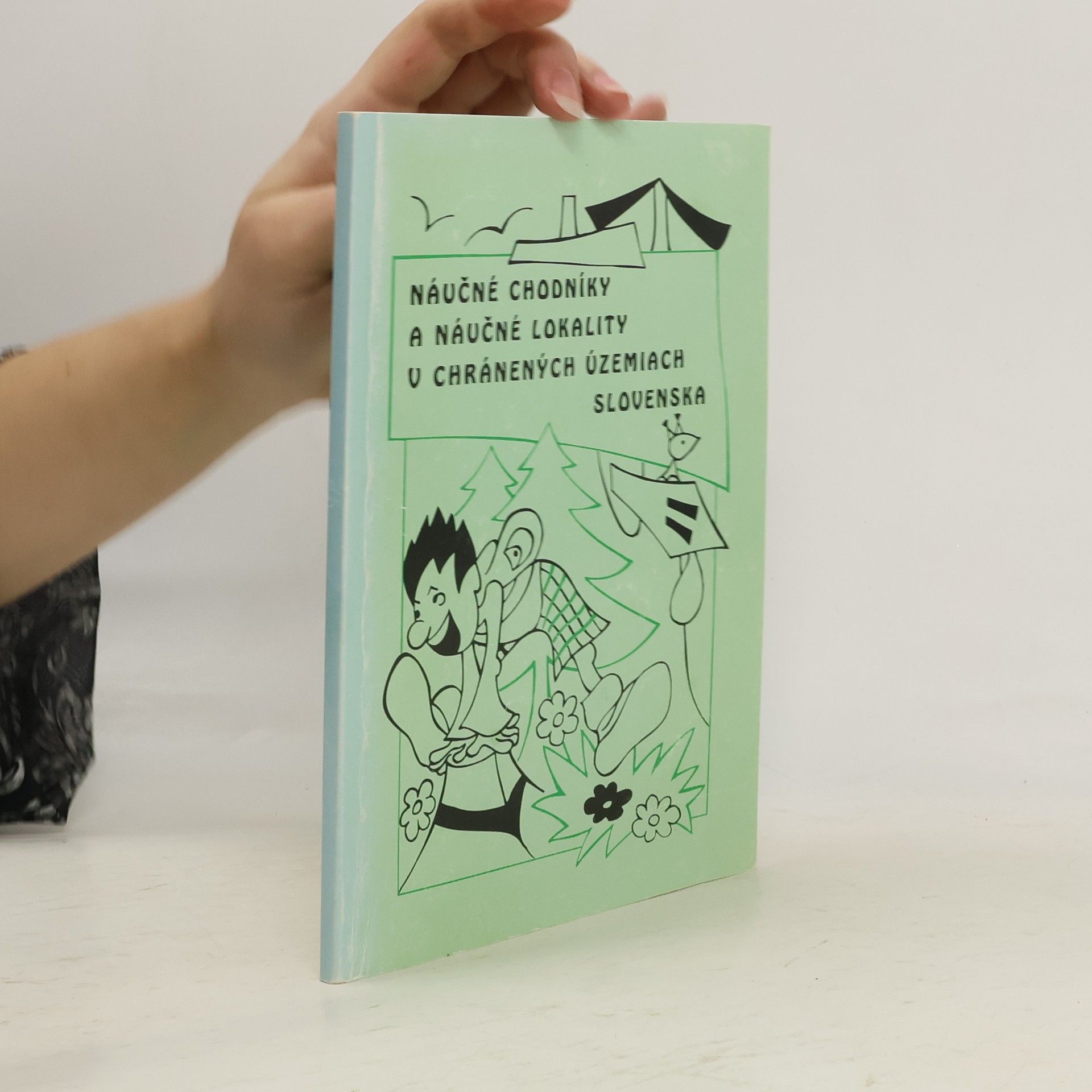 Kolektív autorov Náučné chodníky a náučné lokality v chránených územiach Slovenska