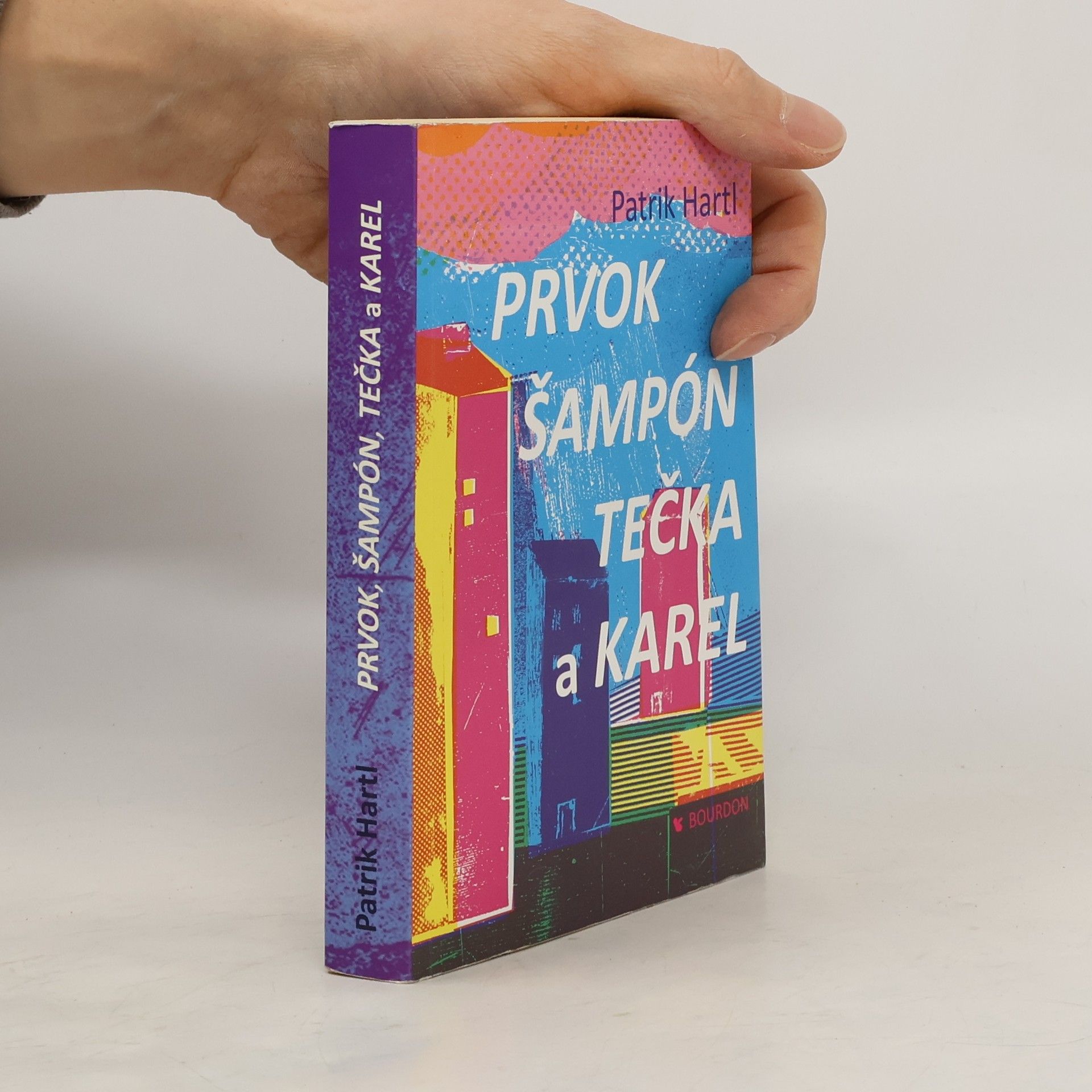 Patrik Hartl Prvok, Šampón, Tečka a Karel