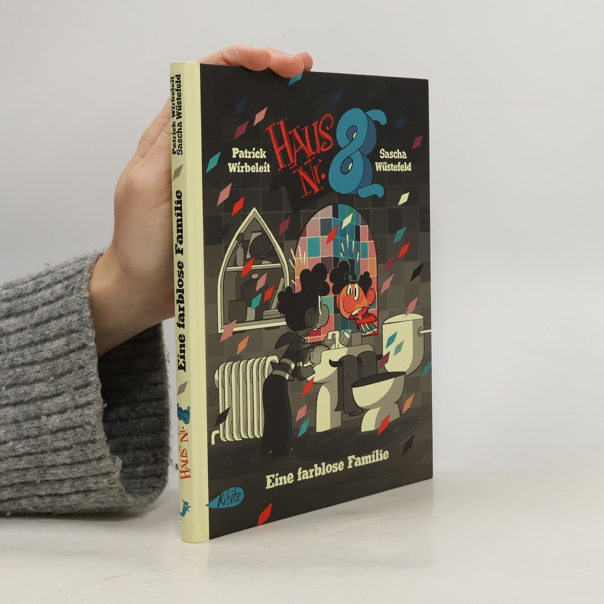 Patrick Wirbeleit Haus Nr. 8. Eine farblose Familie