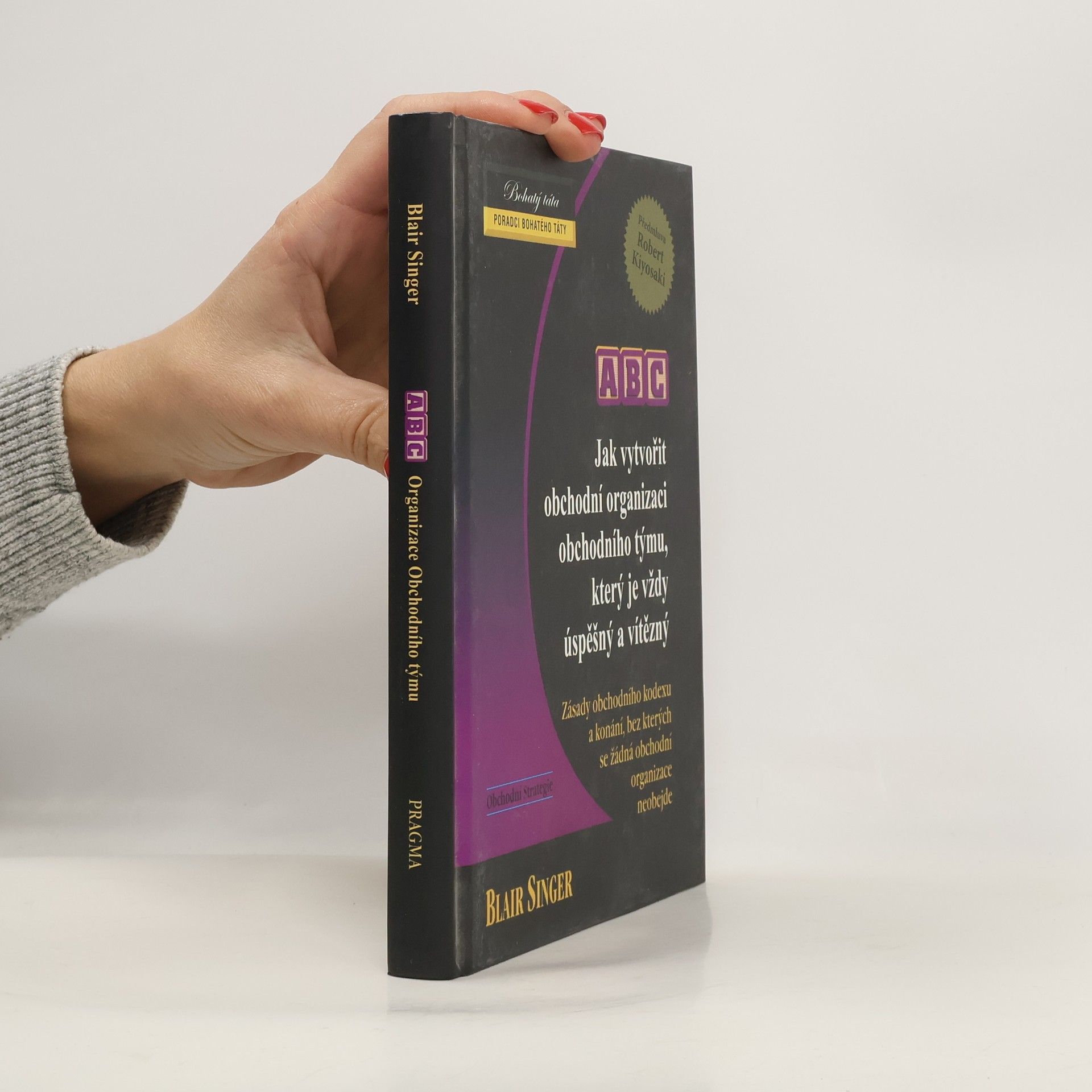 ABC Jak vytvořit obchodní organizaci obchodního týmu, který je vždy úspěšný a vítězný