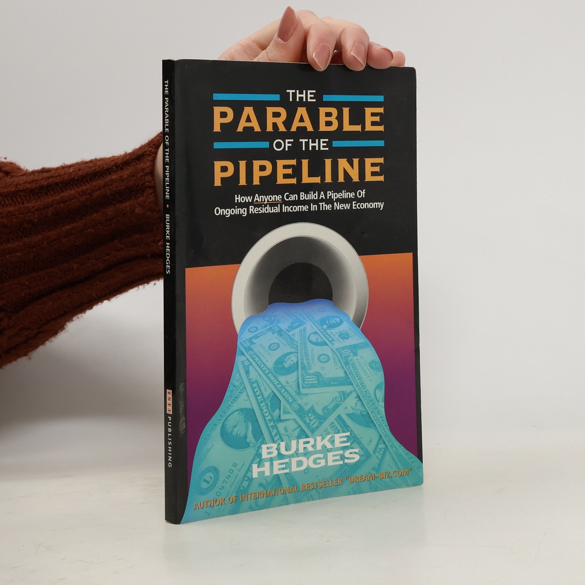Burke Hedges The Parable of the Pipeline
