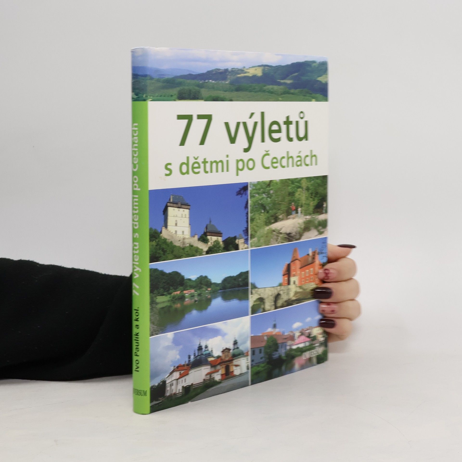 Ivo Paulík 77 výletů s dětmi po Čechách