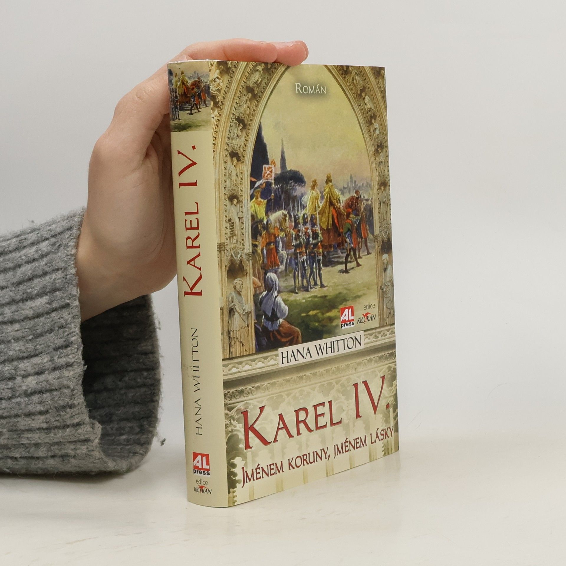 Hana Parkánová-Whitton Karel IV. Jménem koruny, jménem lásky