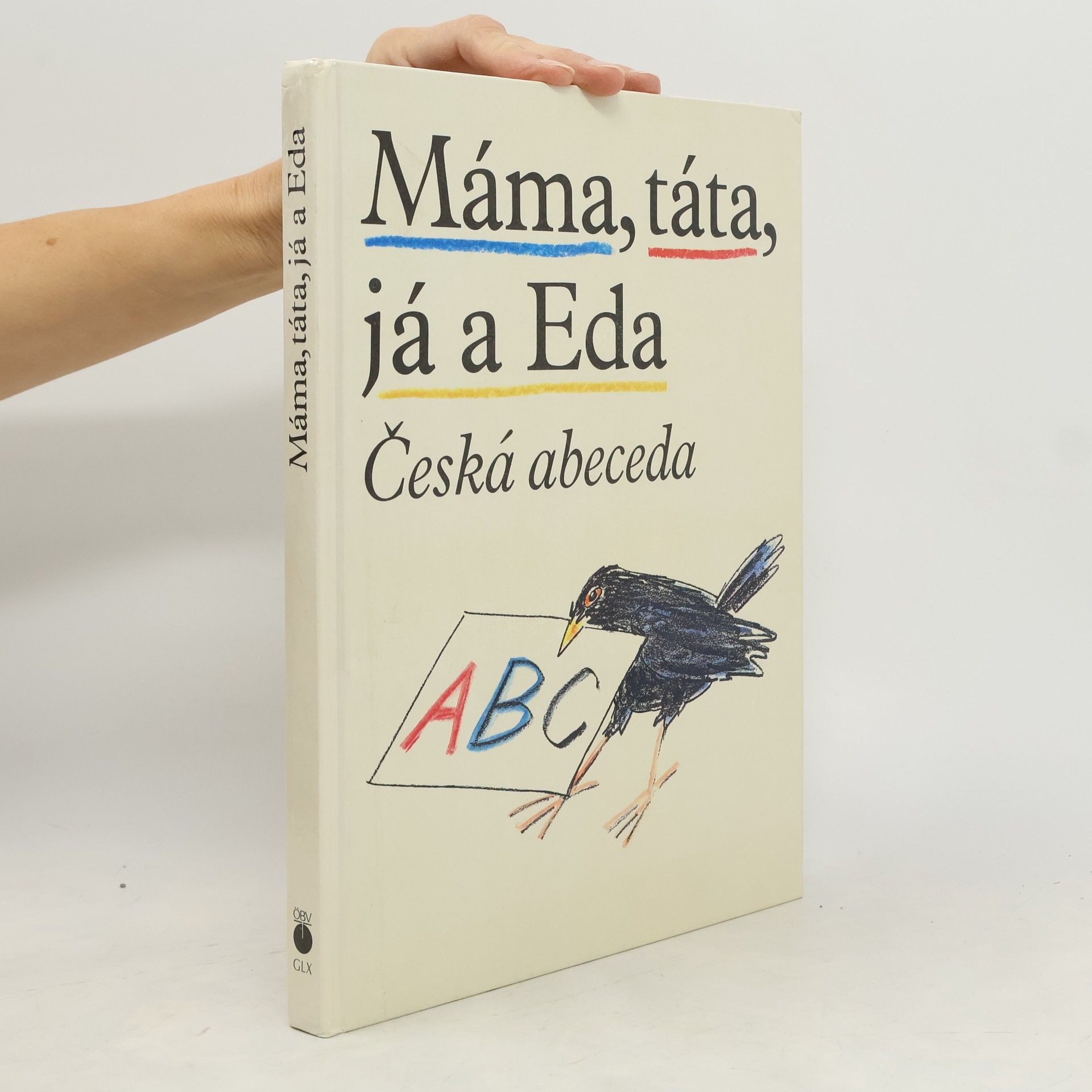 Máma, táta, já a Eda: Česká abeceda