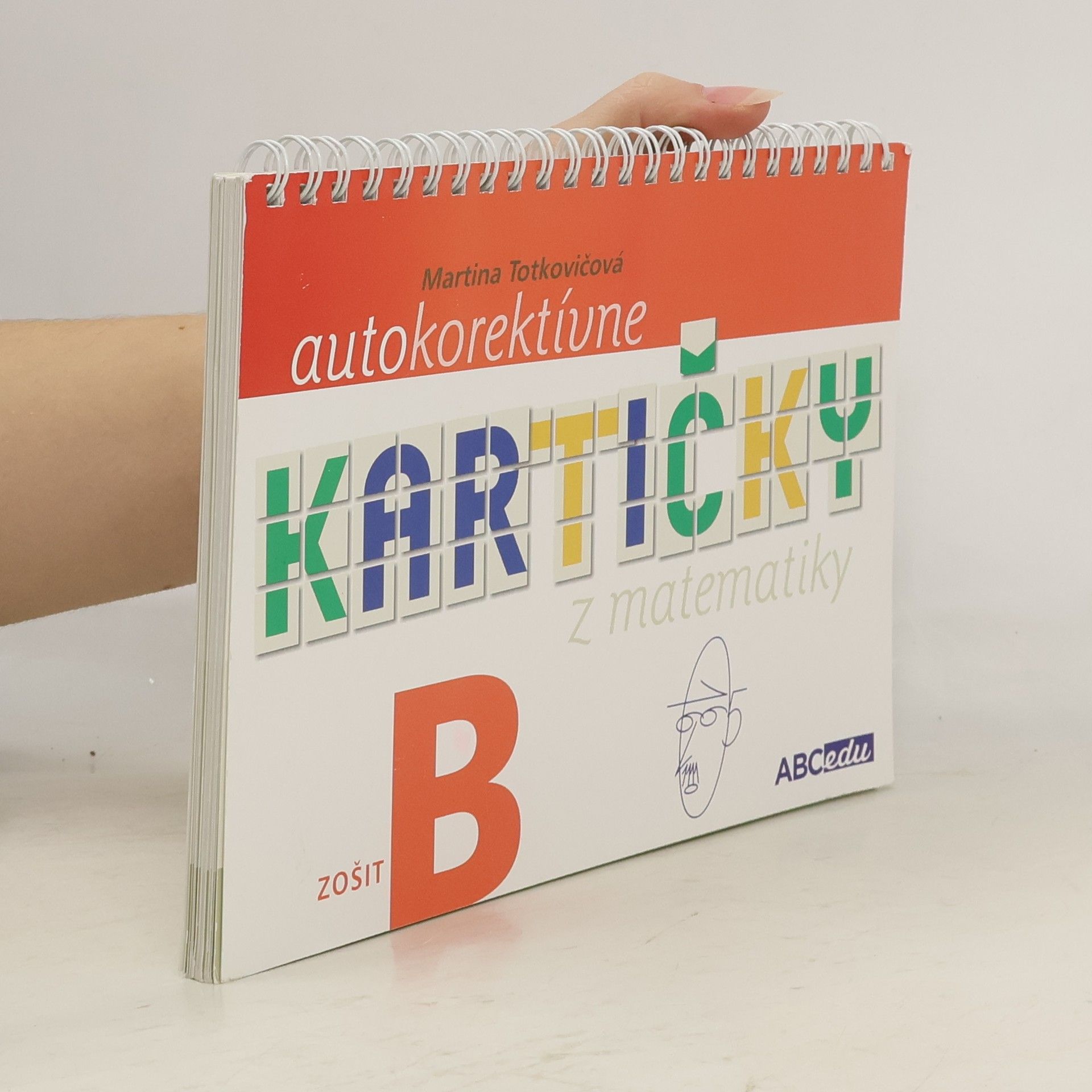 PaedDr. Martina Totkovičová Autokorektívne kartičky z matematiky - zošit B - 2. ročník ZŠ