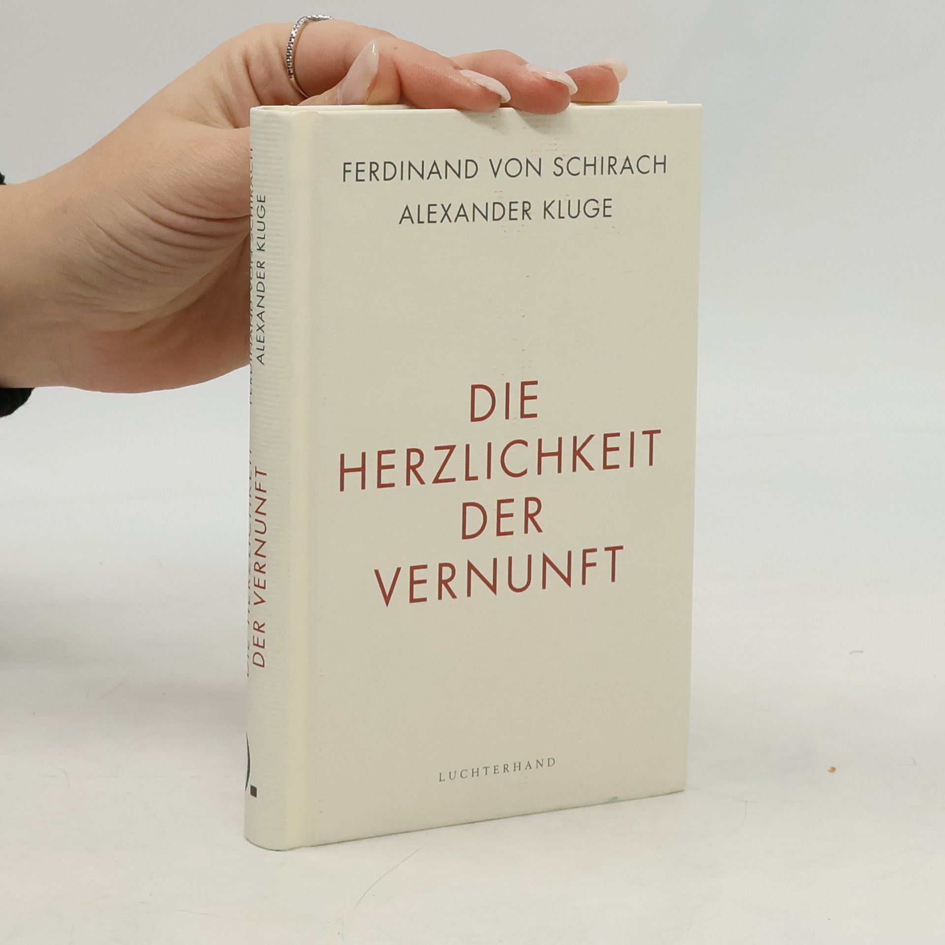 Ferdinand Schirach Die Herzlichkeit der Vernunft