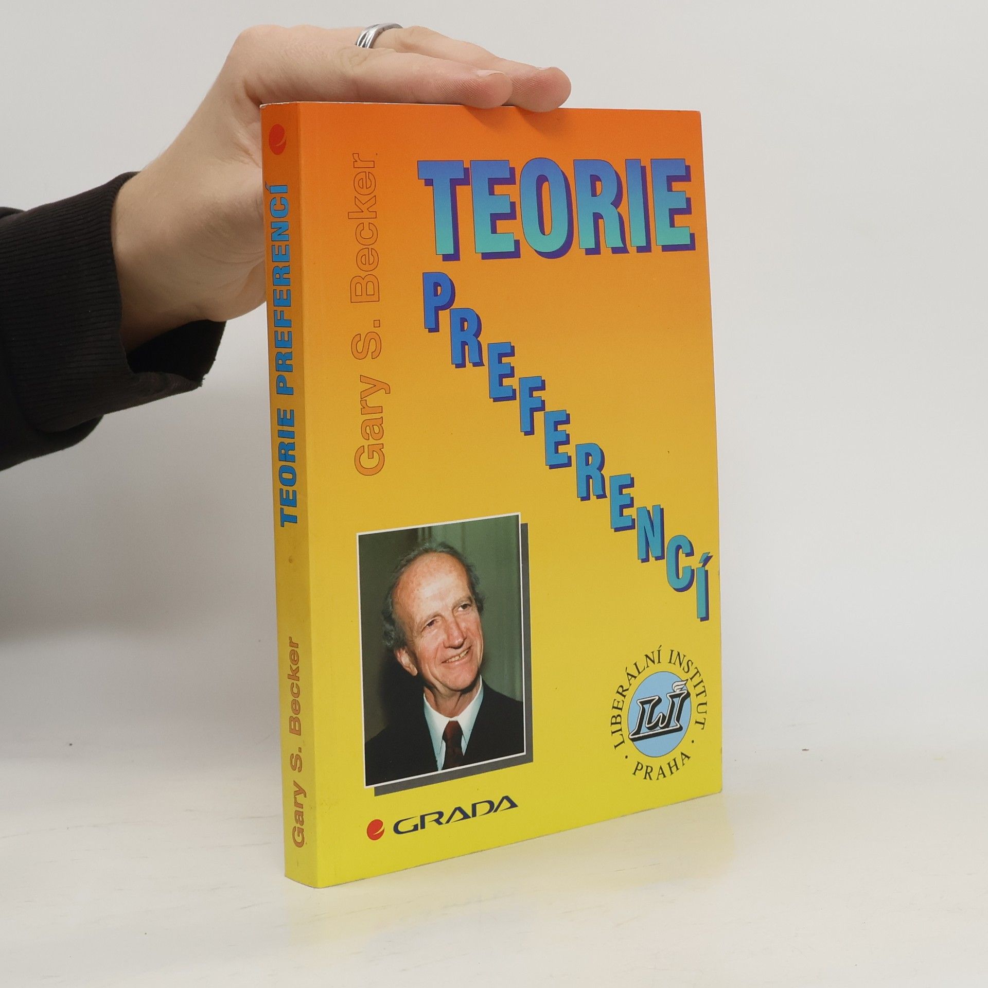 Gary S. Becker Teorie preferencí