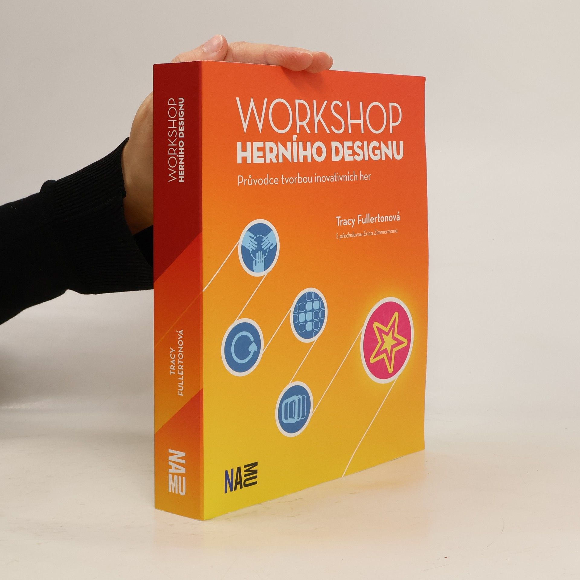 Workshop herního designu : průvodce tvorbou inovativních her