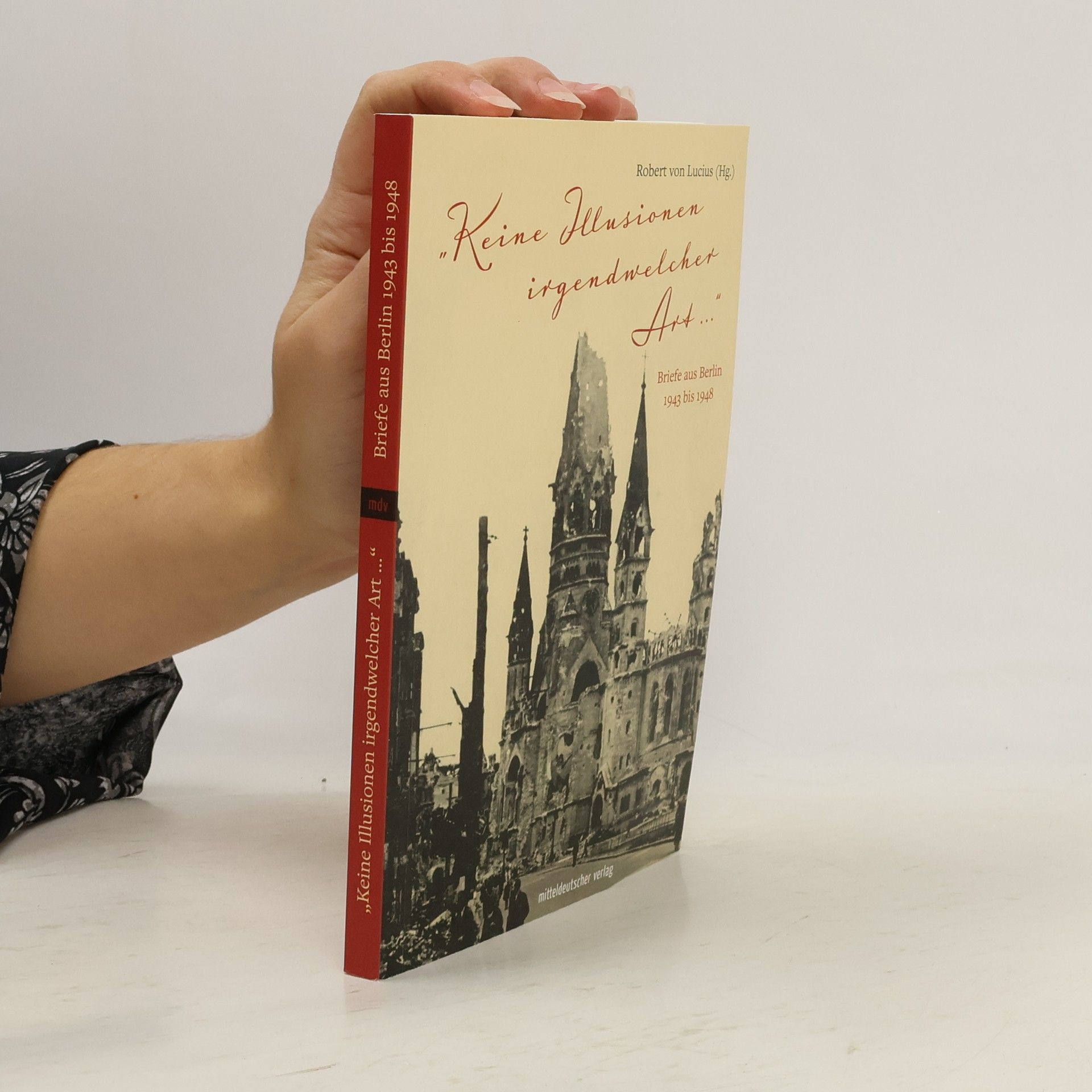 »Keine Illusionen irgendwelcher Art«