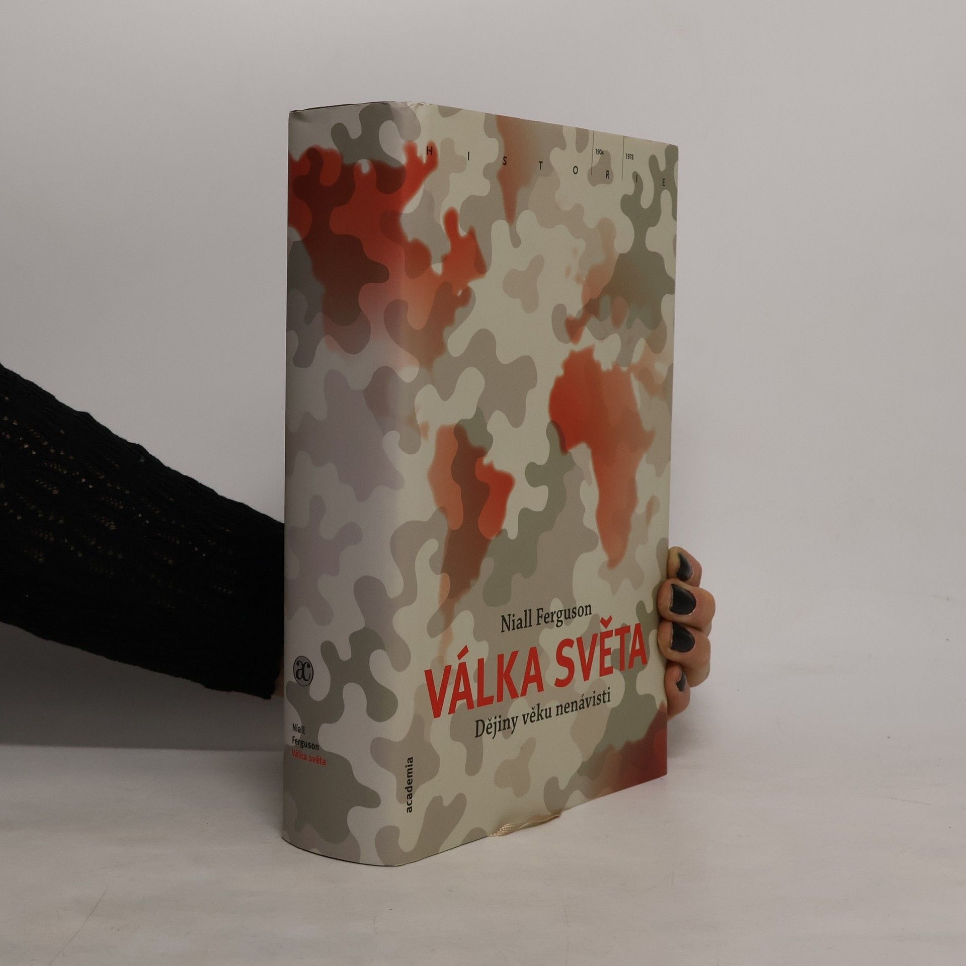Niall Ferguson Válka světa : dějiny věku nenávisti