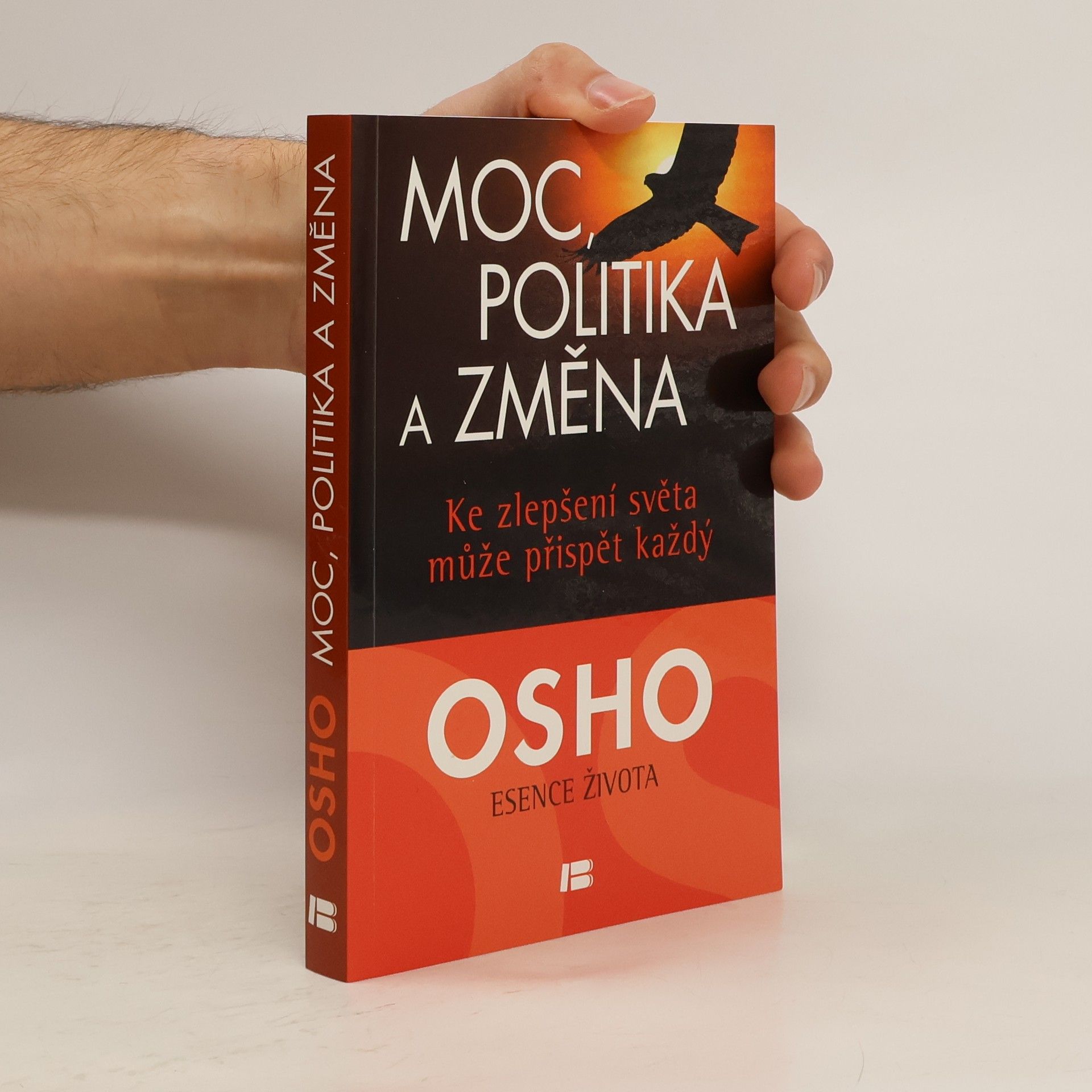 Osho Moc, politika a změna. Ke zlepšení světa může přispět každý
