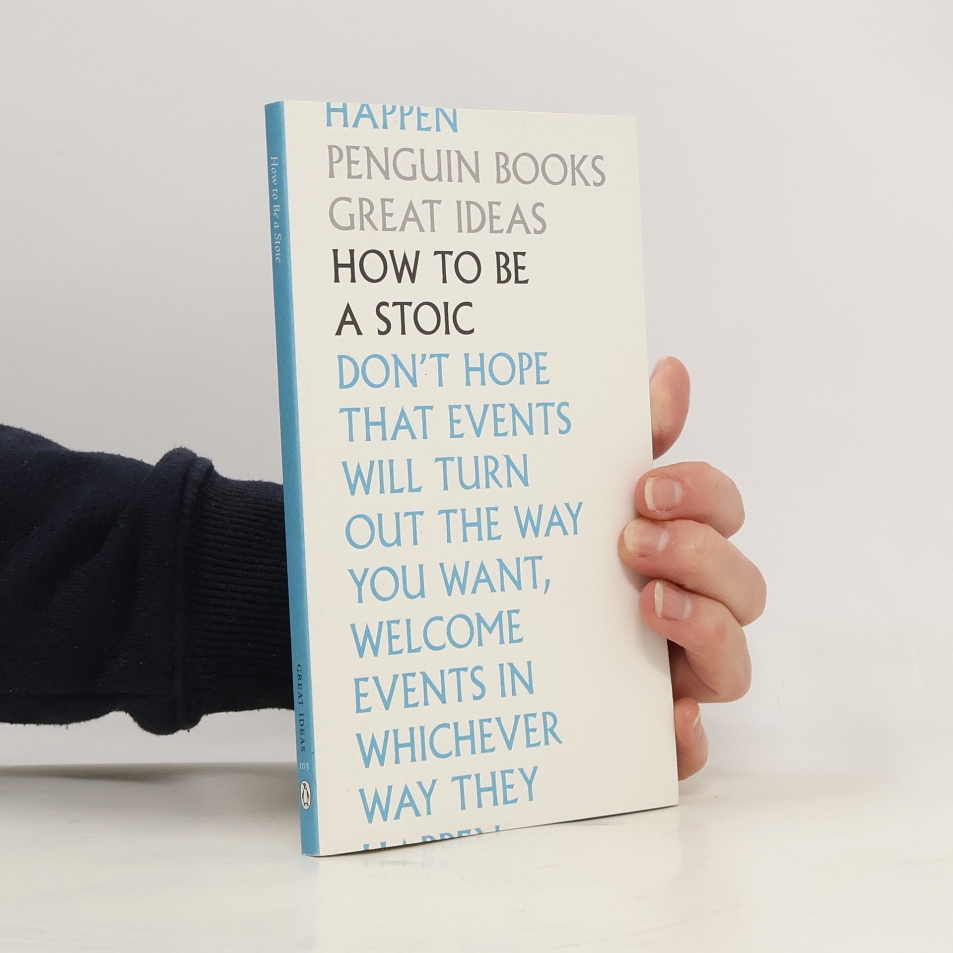 Autorenkollektiv How to Be a Stoic