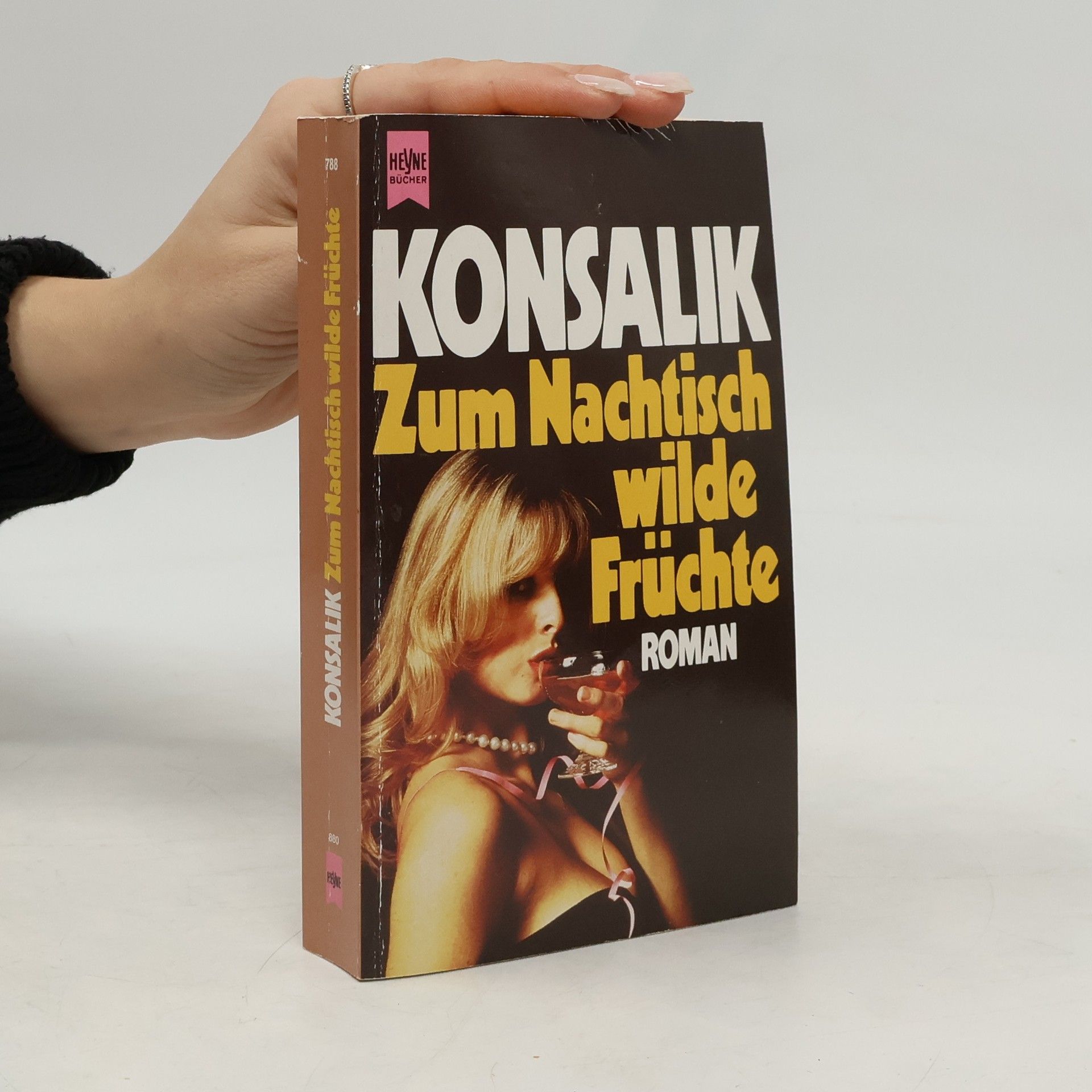 Heinz G. Konsalik Zum Nachtisch wilde Früchte