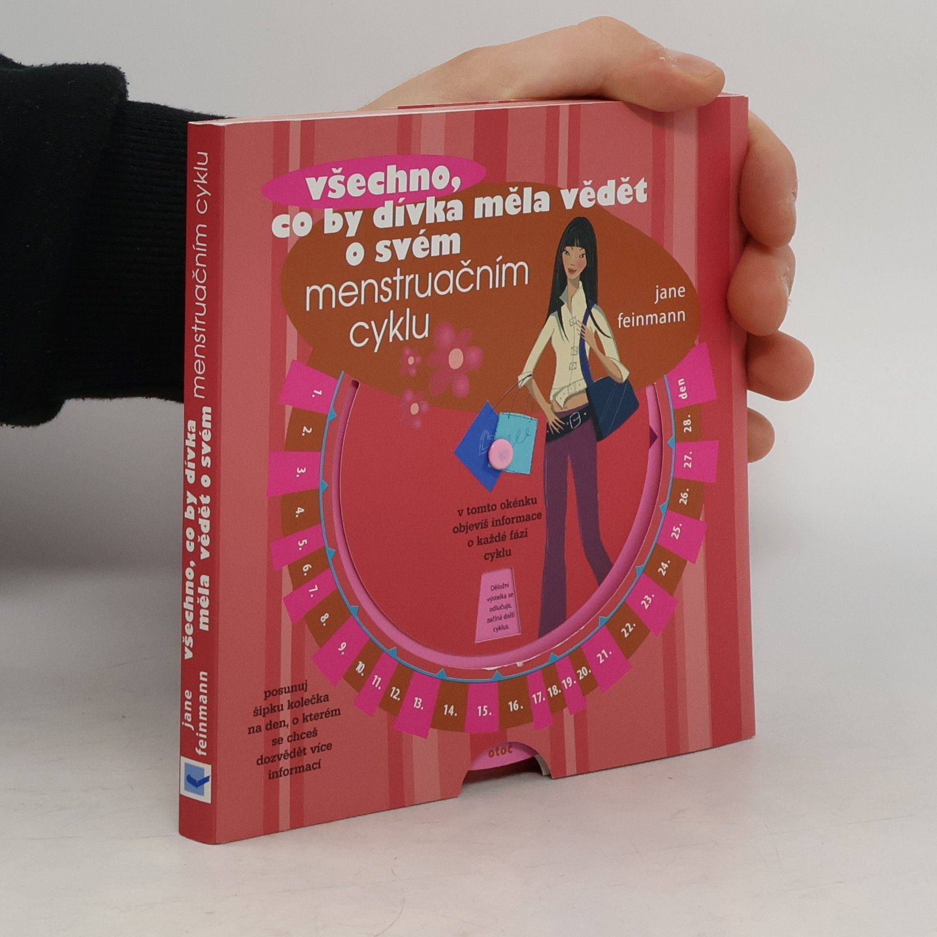 Jane Feinmann Všechno, co by dívka měla vědět o svém menstruačním cyklu