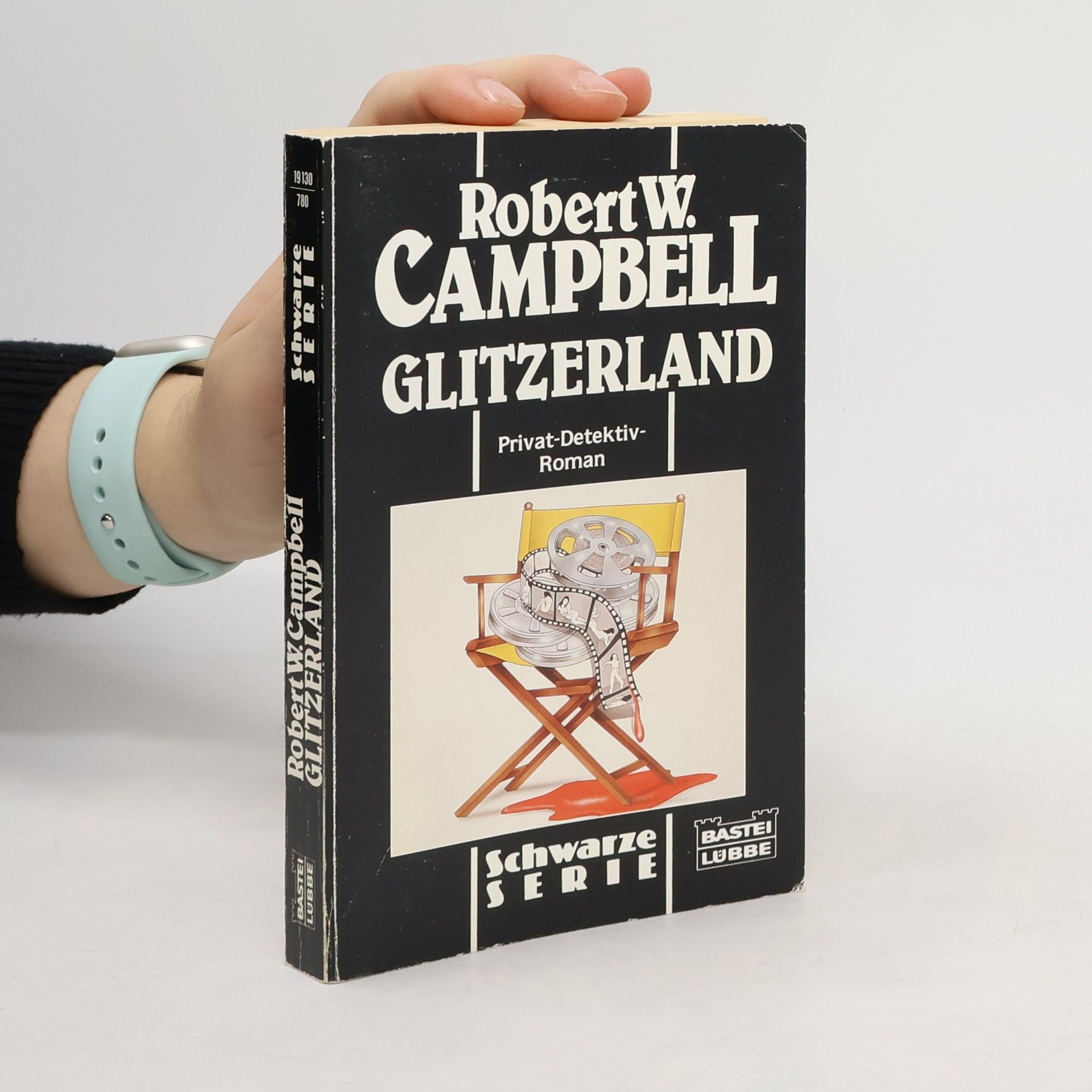 Robert W. Campbell Glitzerland. Nachw. v. Thomas Wörtche