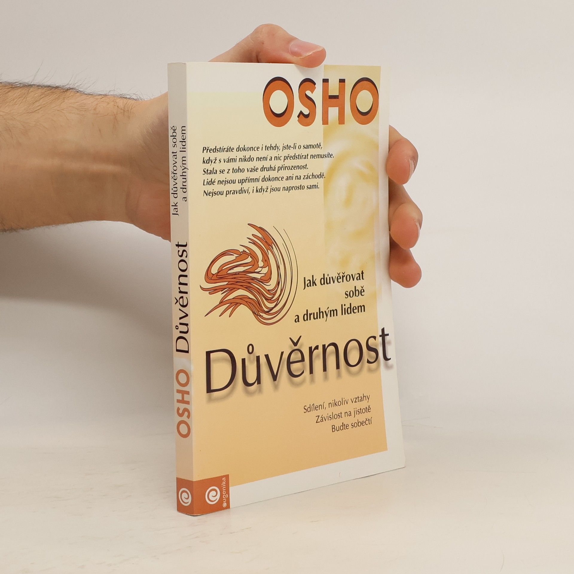 Důvěrnost. Jak důvěřovat sobě a druhým lidem.