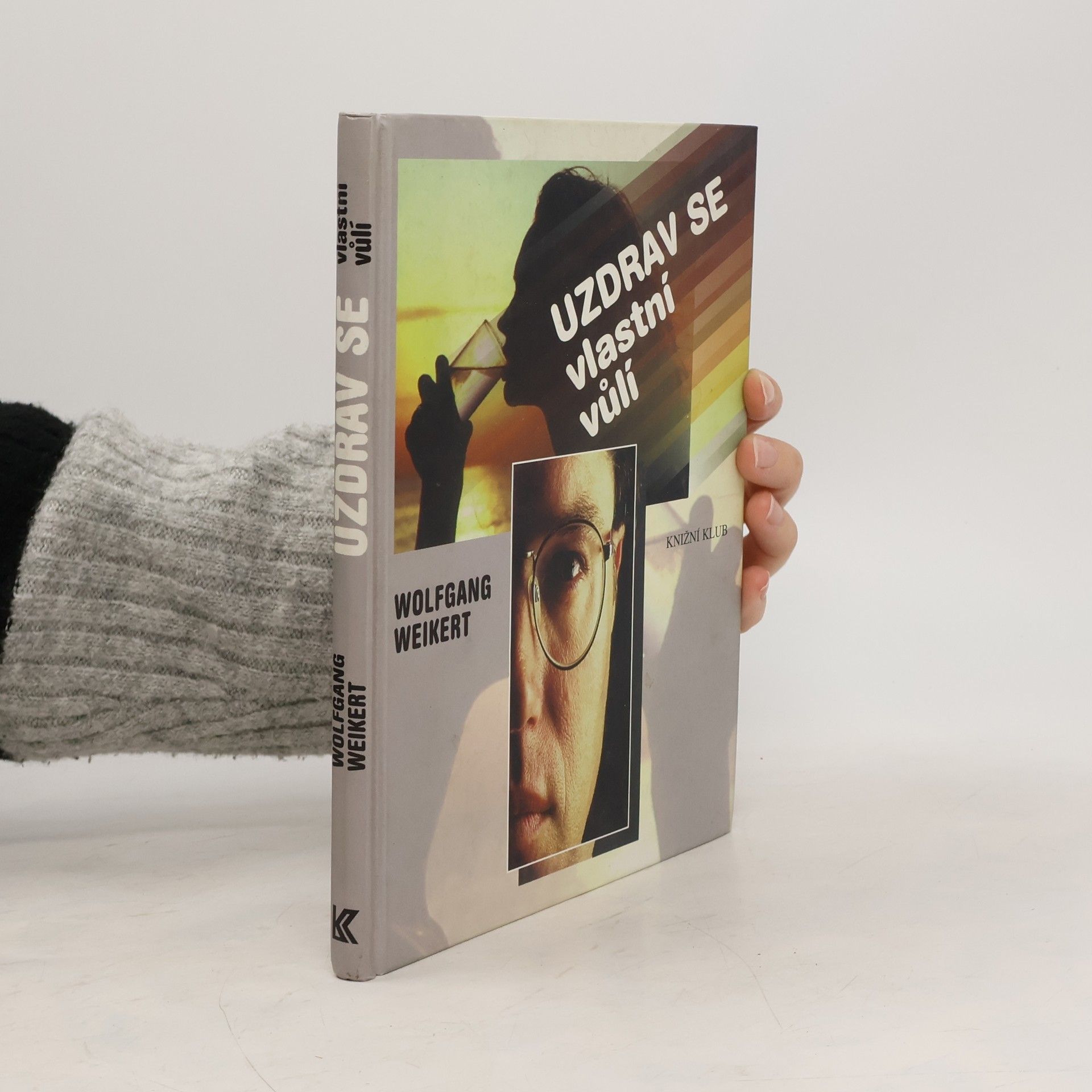 Uzdrav se vlastní vůlí