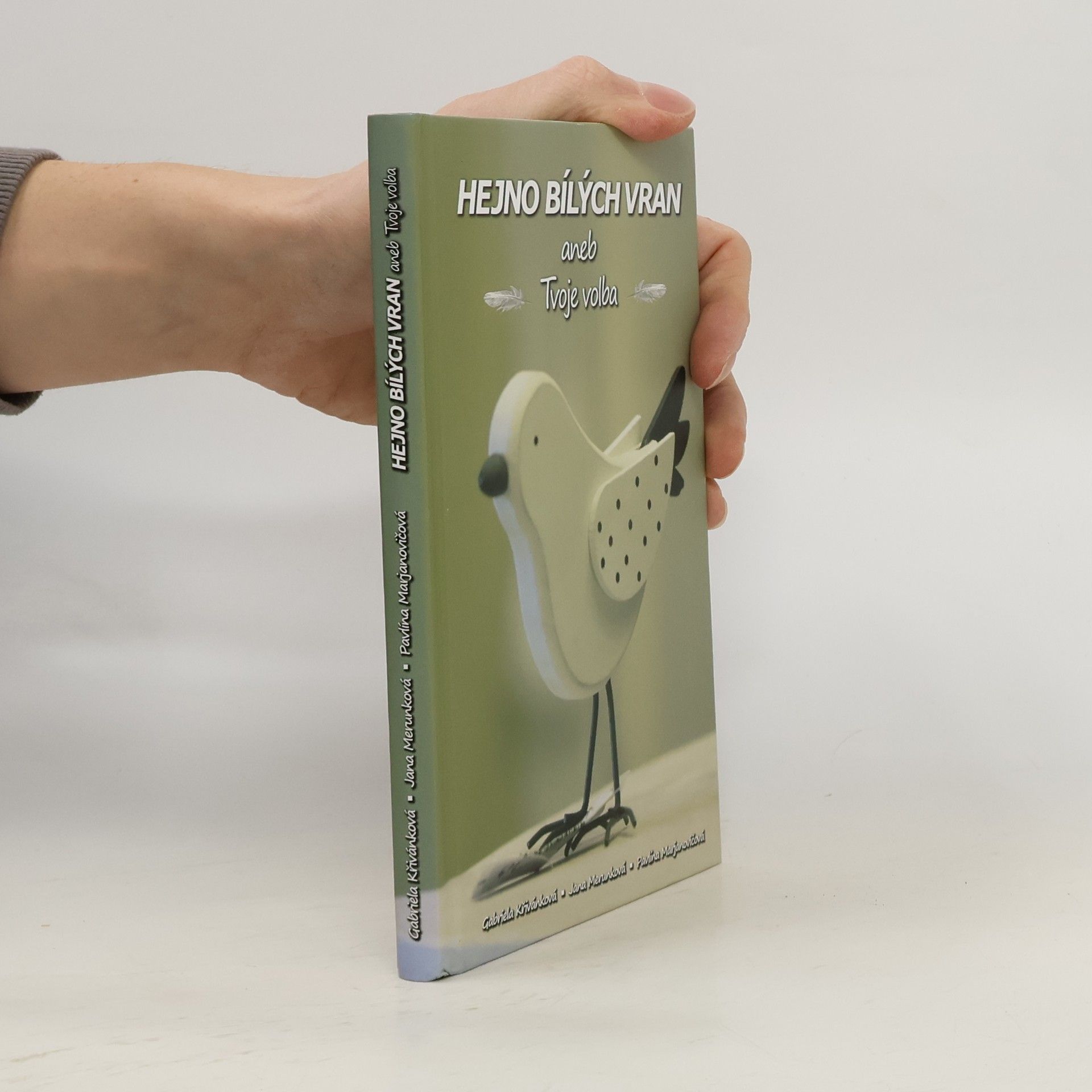 Hejno bílých vran aneb Tvoje volba