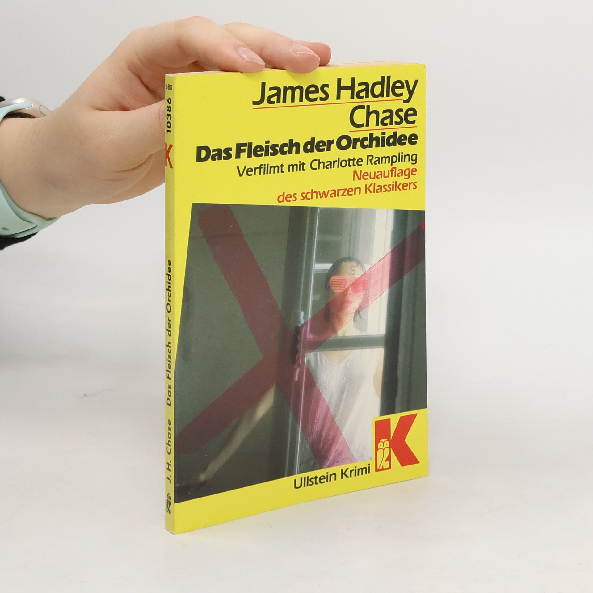 James Hadley Chase Das Fleisch der Orchidee - Verfilmt mit Charlotte Rampling Neuauflage des schwarzen Klassikers