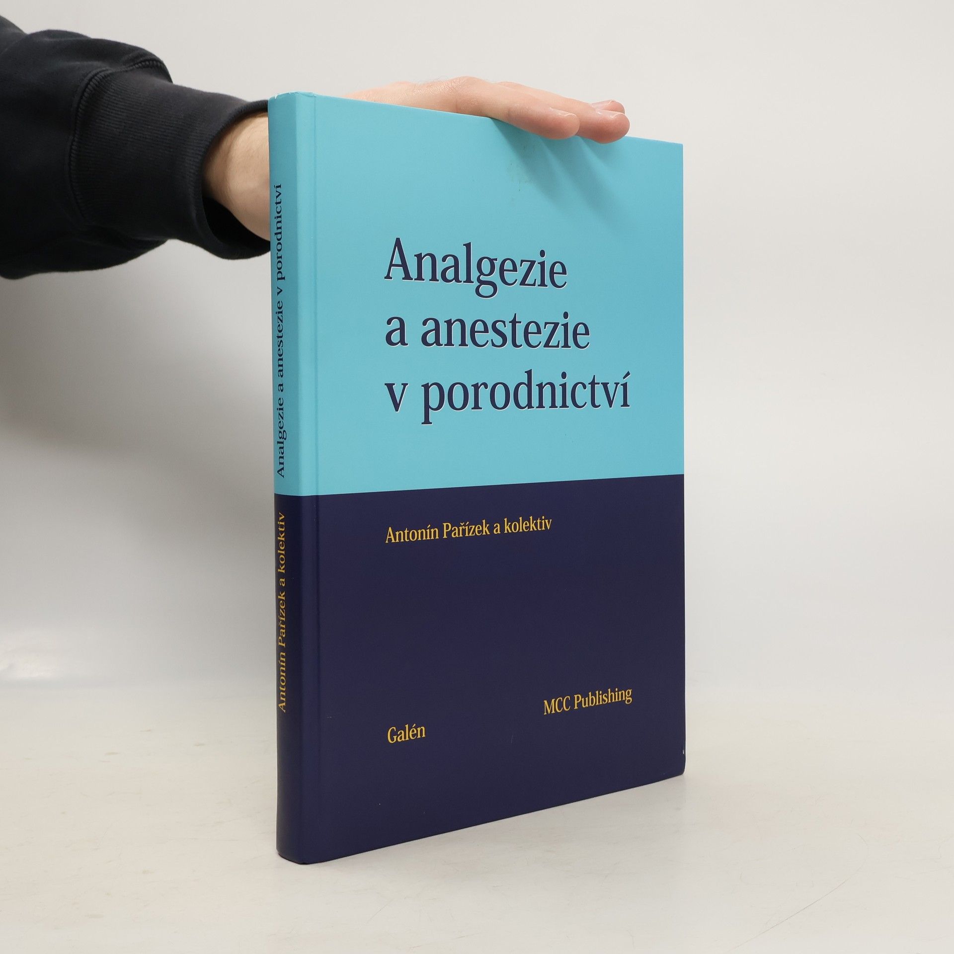 Antonín Pařízek Analgezie a anestezie v porodnictví