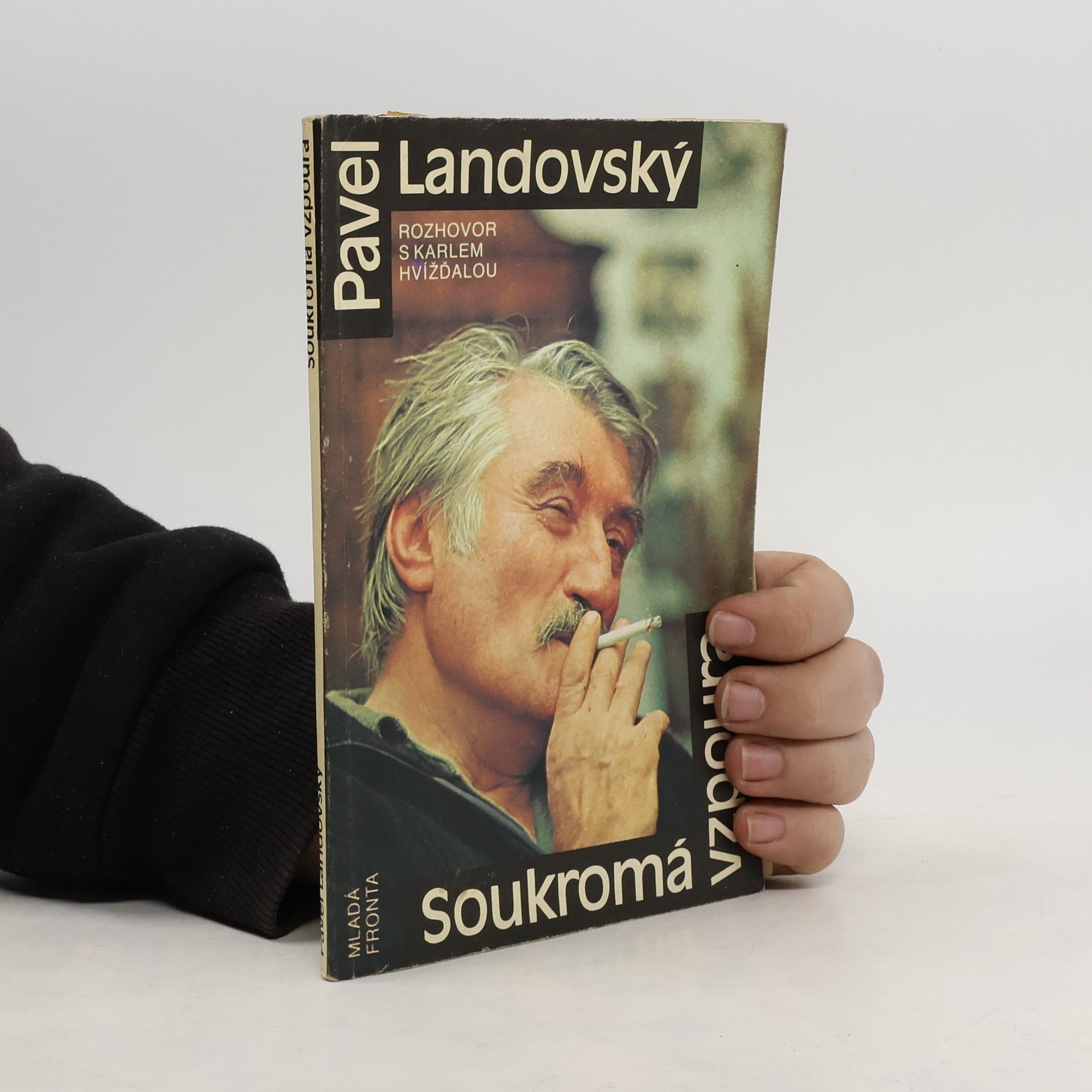 Karel Hvížďala Pavel Landovský. Soukromá vzpoura