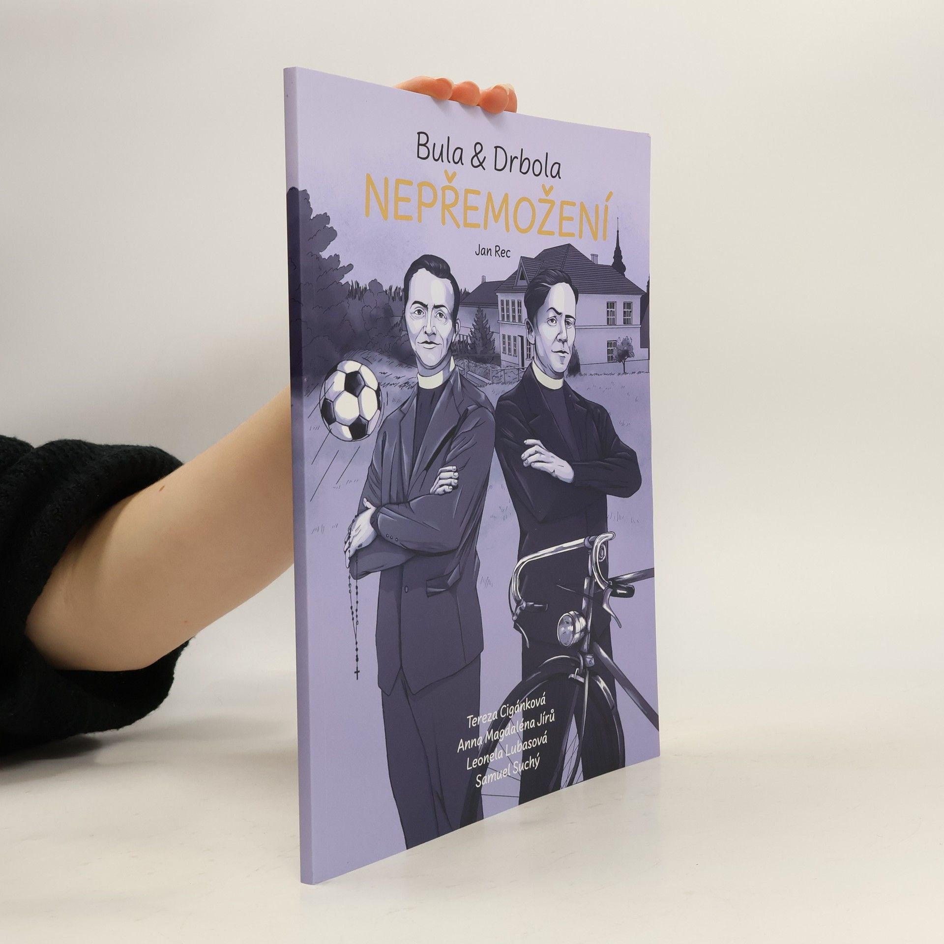 Jan Rec Bula & Drbola. Nepřemožení