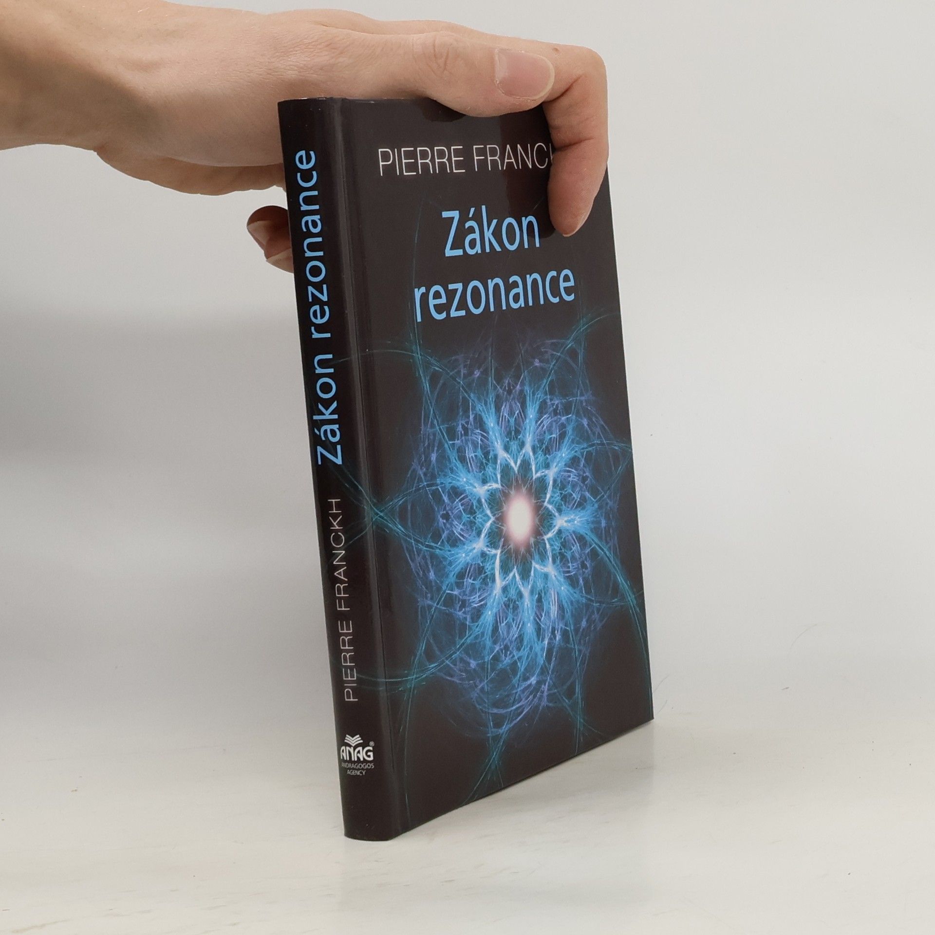 Pierre Franckh Zákon rezonance