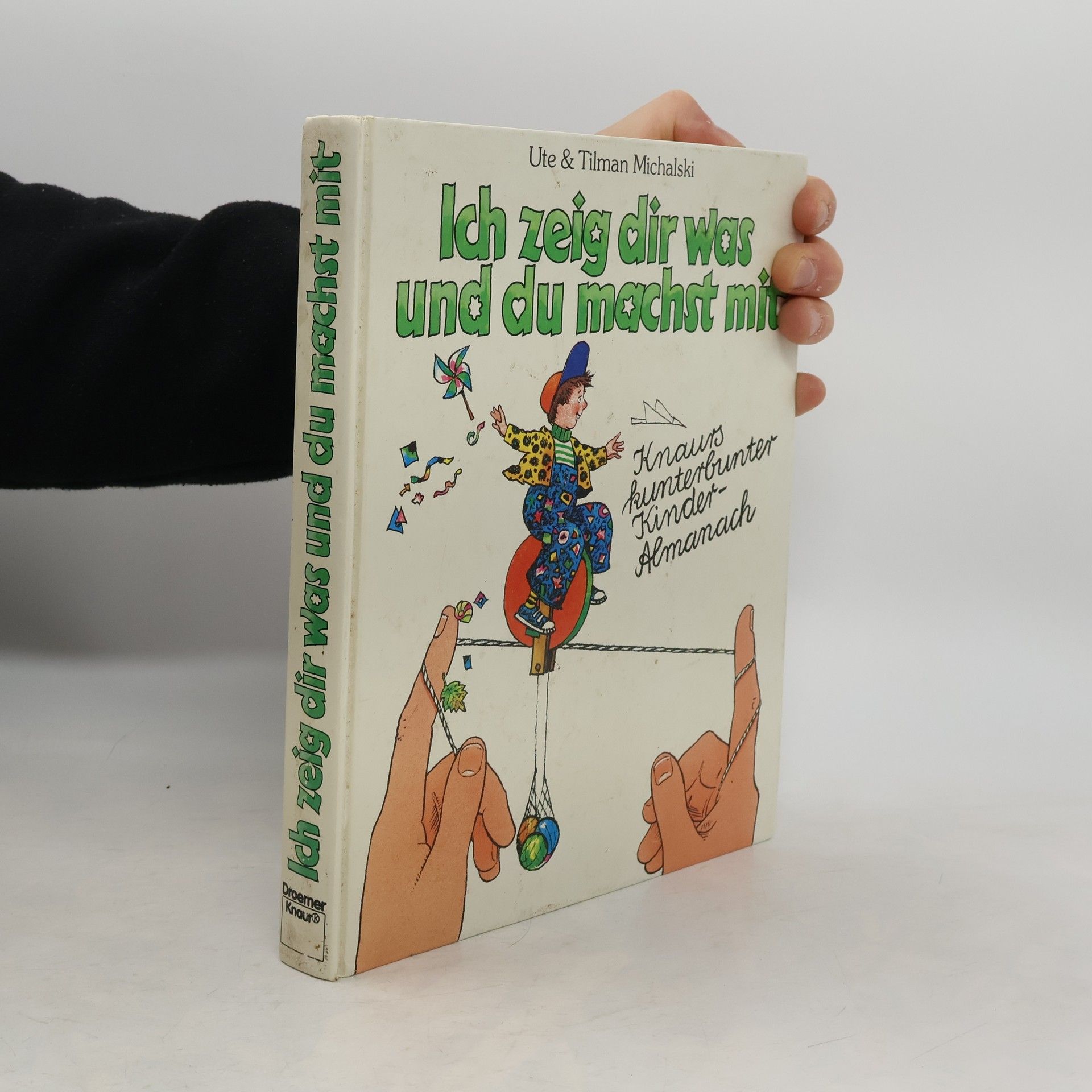 Tilman Michalski Ich zeig dir was und du machst mit
