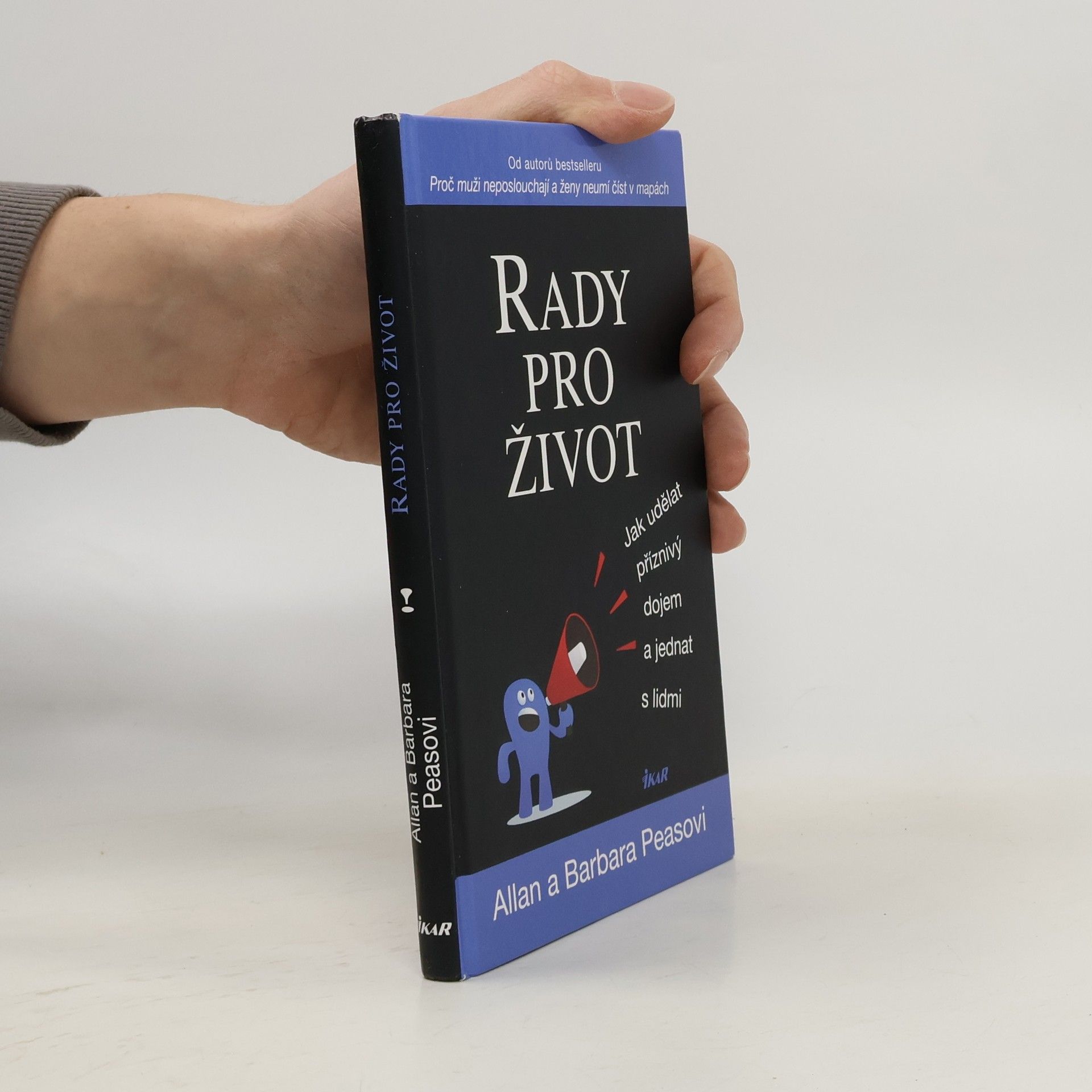 Allan Pease Rady pro život. Jak udělat příznivý dojem a jednat s lidmi