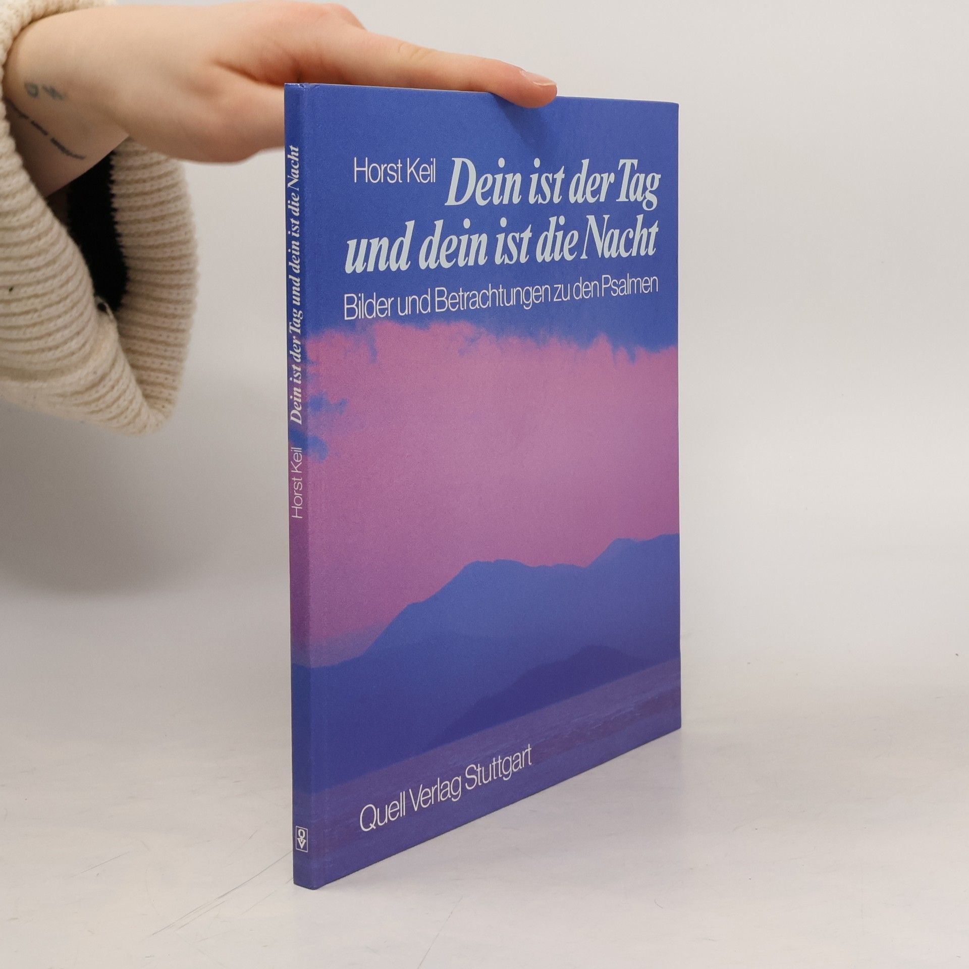 Dein ist der Tag und dein ist die Nacht