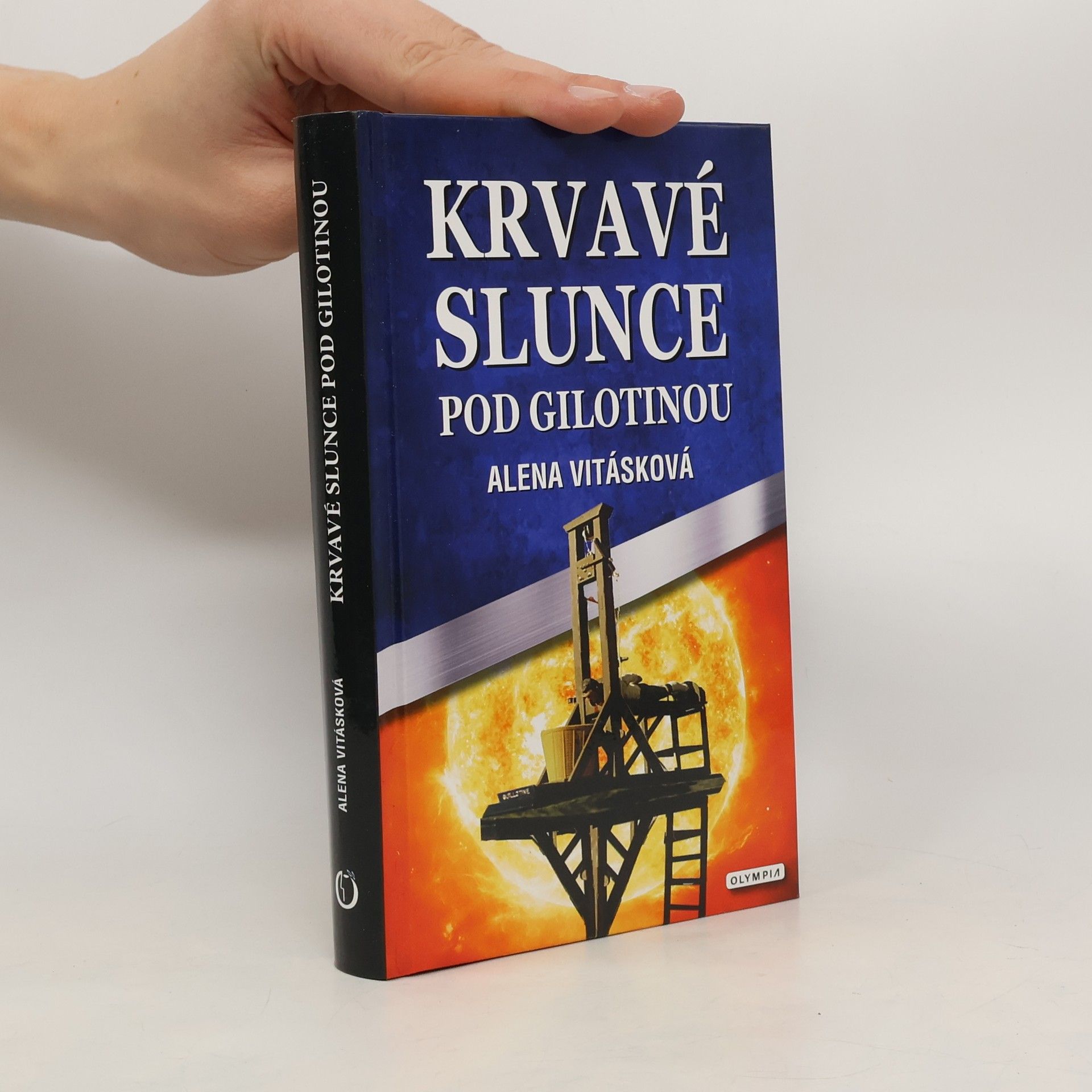 Alena Vitásková Krvavé slunce pod gilotinou