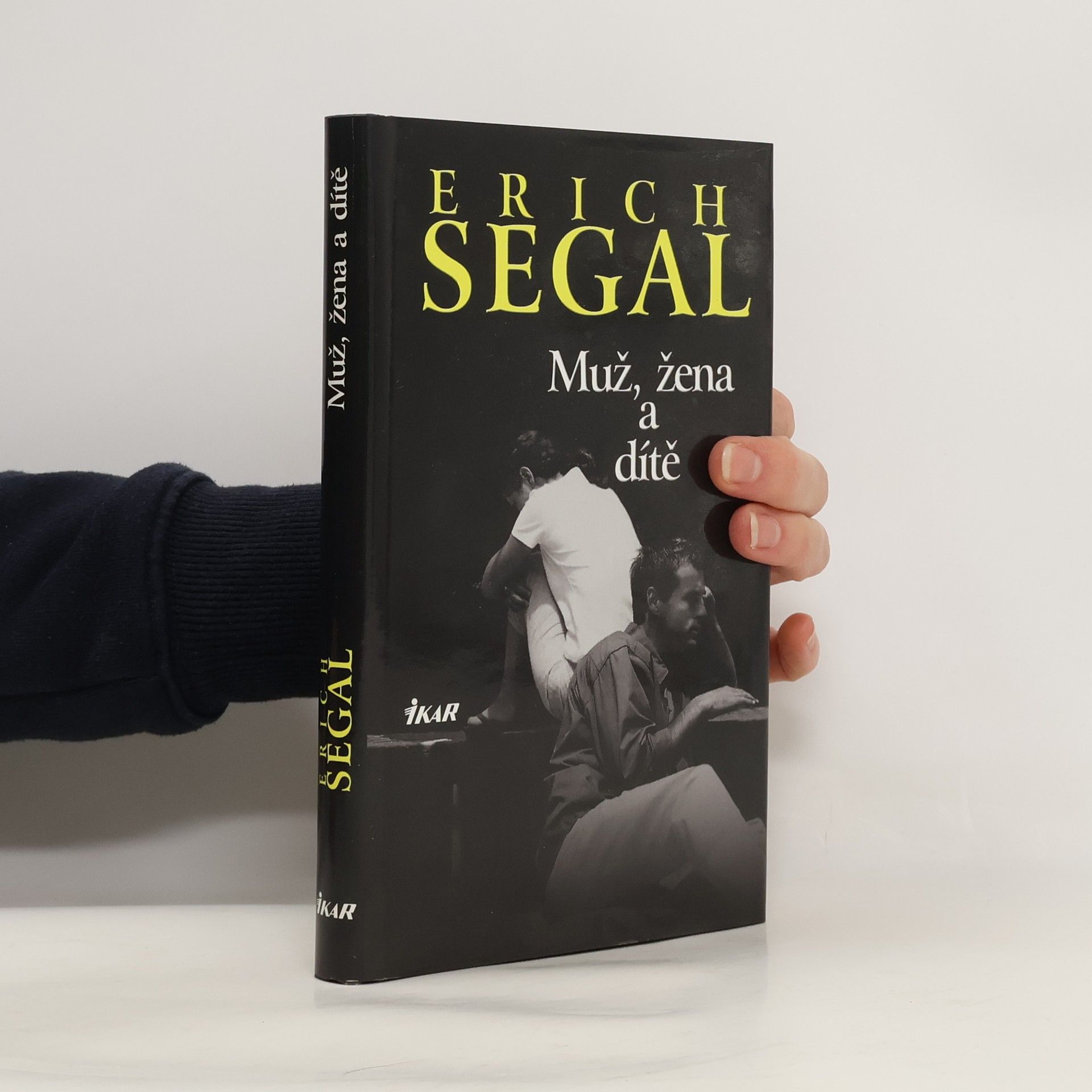 Erich Segal Muž, žena a dítě