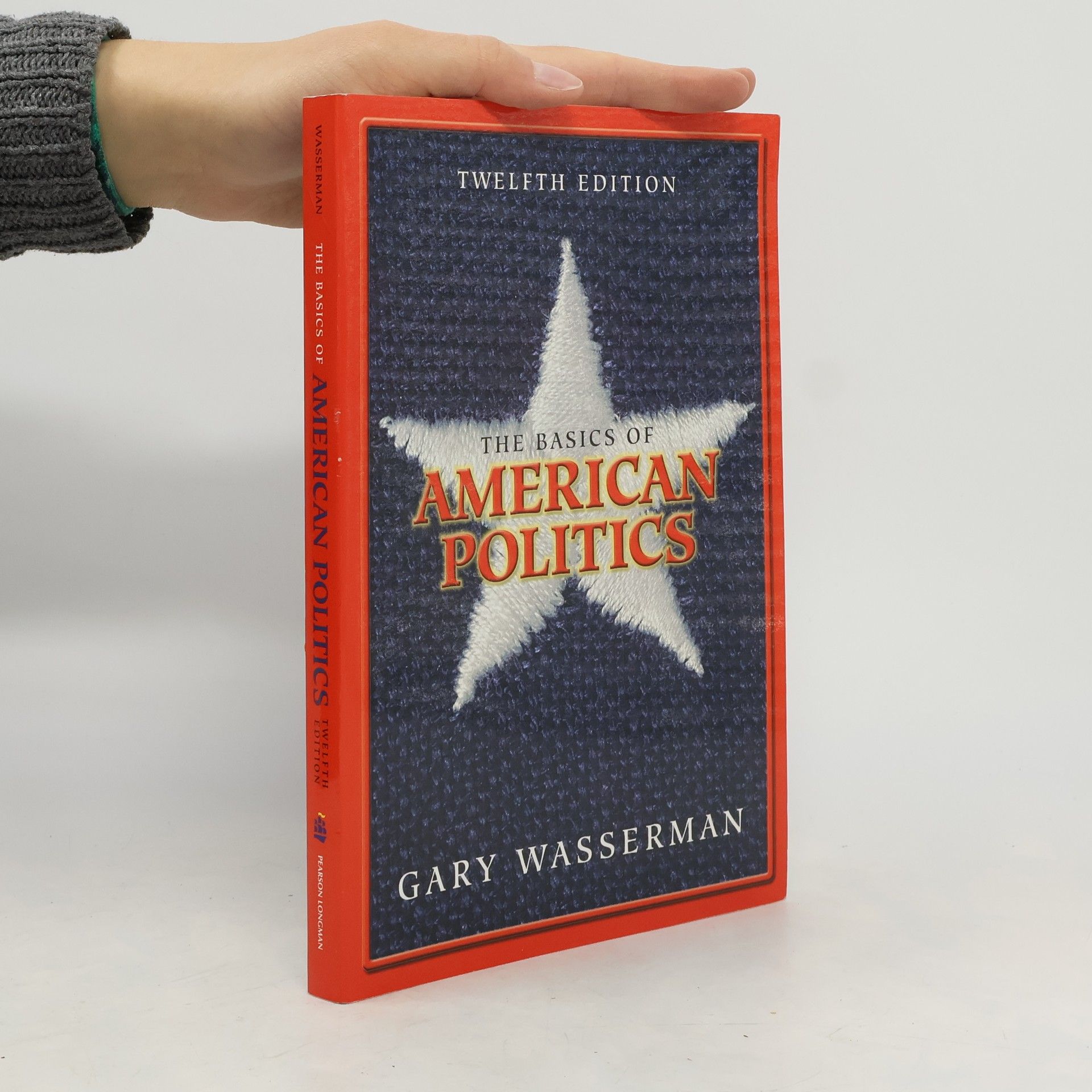 Gary Wasserman The Basics of American Politics