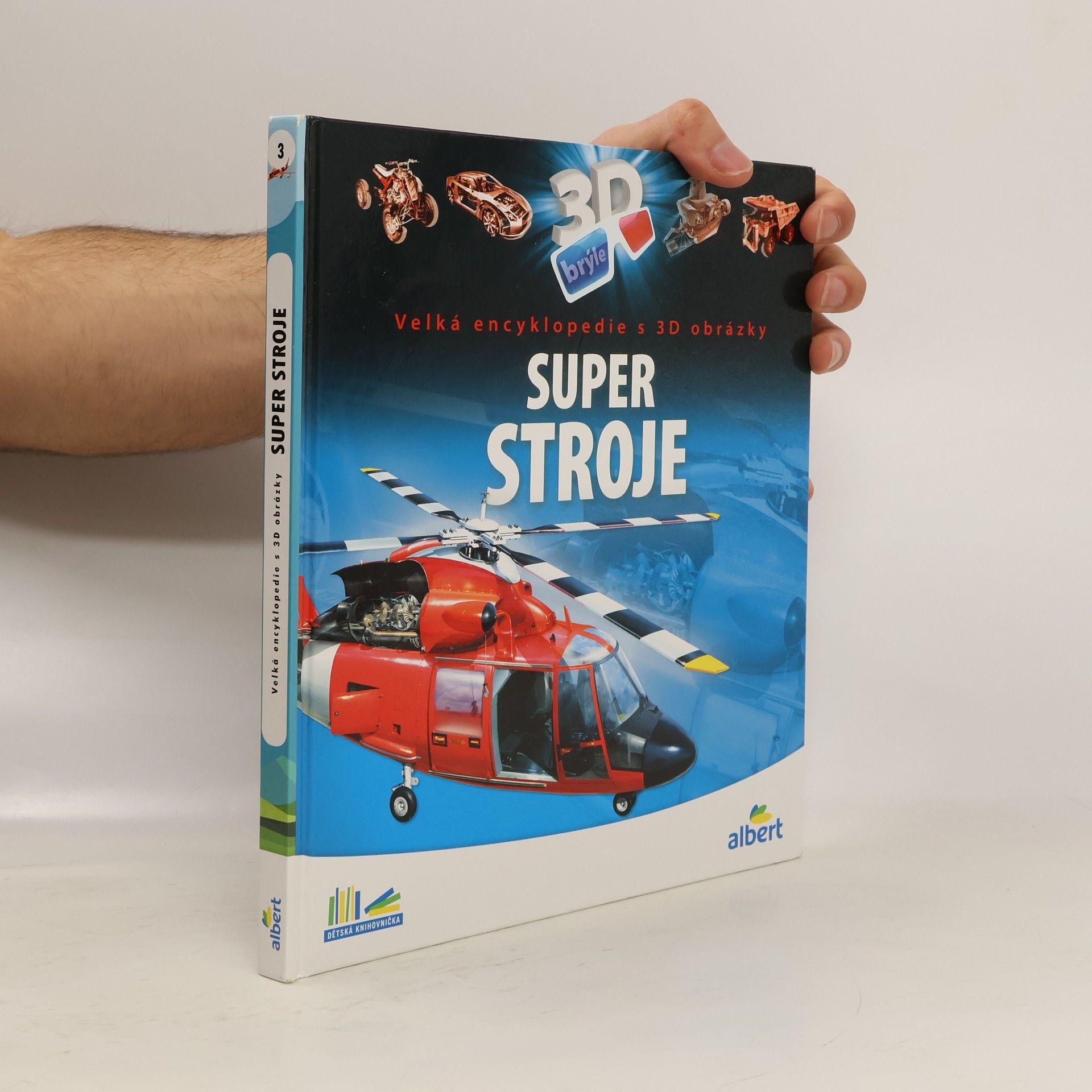 Super stroje: Velká encyklopedie s 3D obrázky