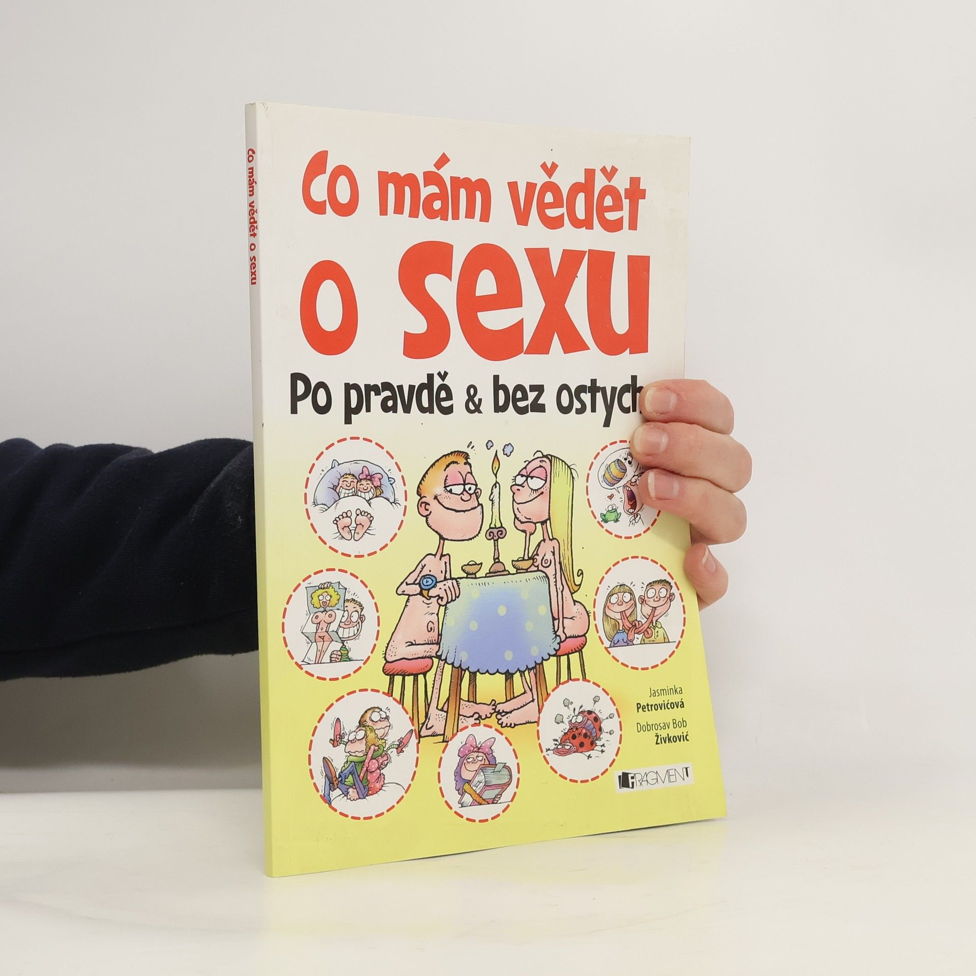 Co mám vědět o sexu : po pravdě & bez ostychu