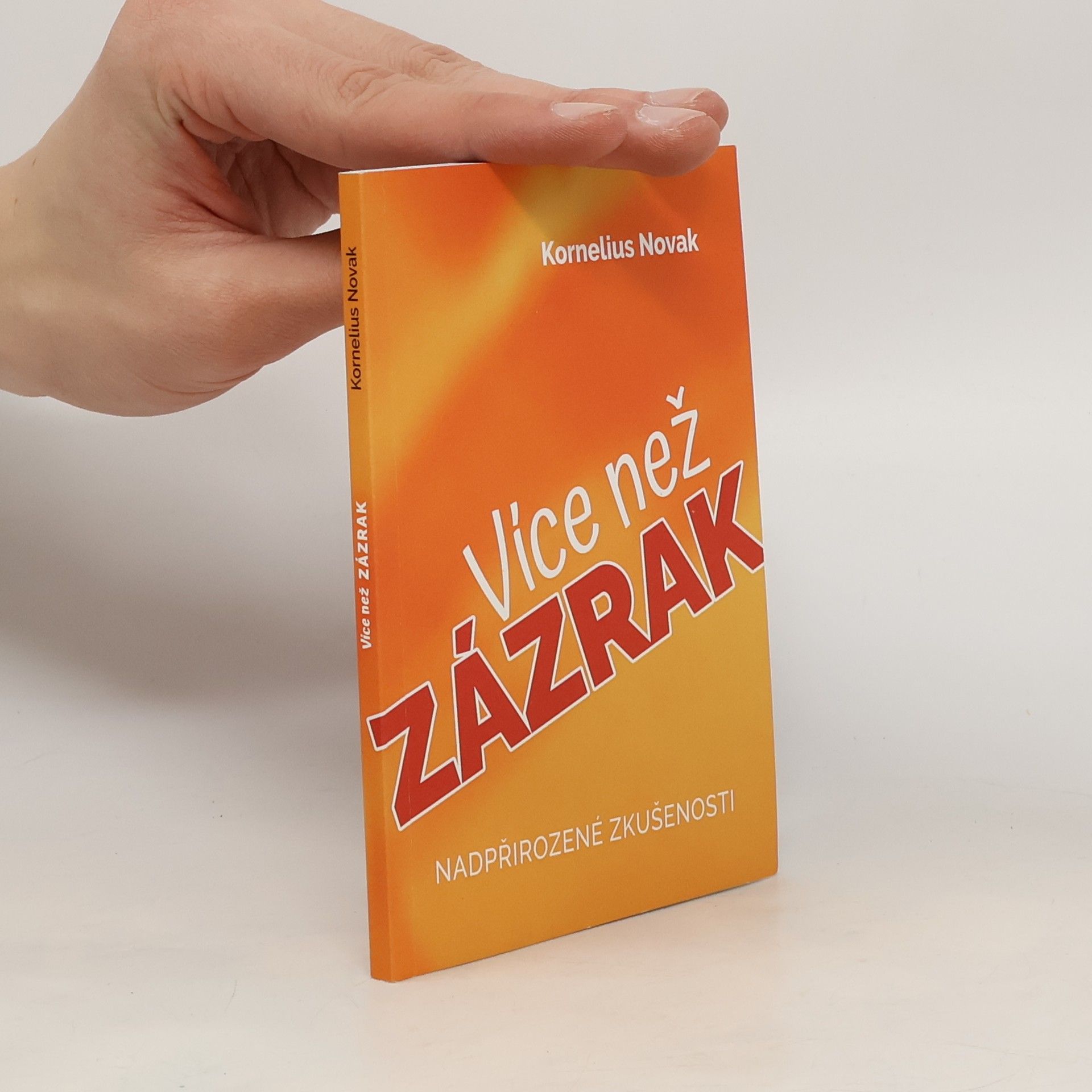 Kornelius Novak Více než zázrak