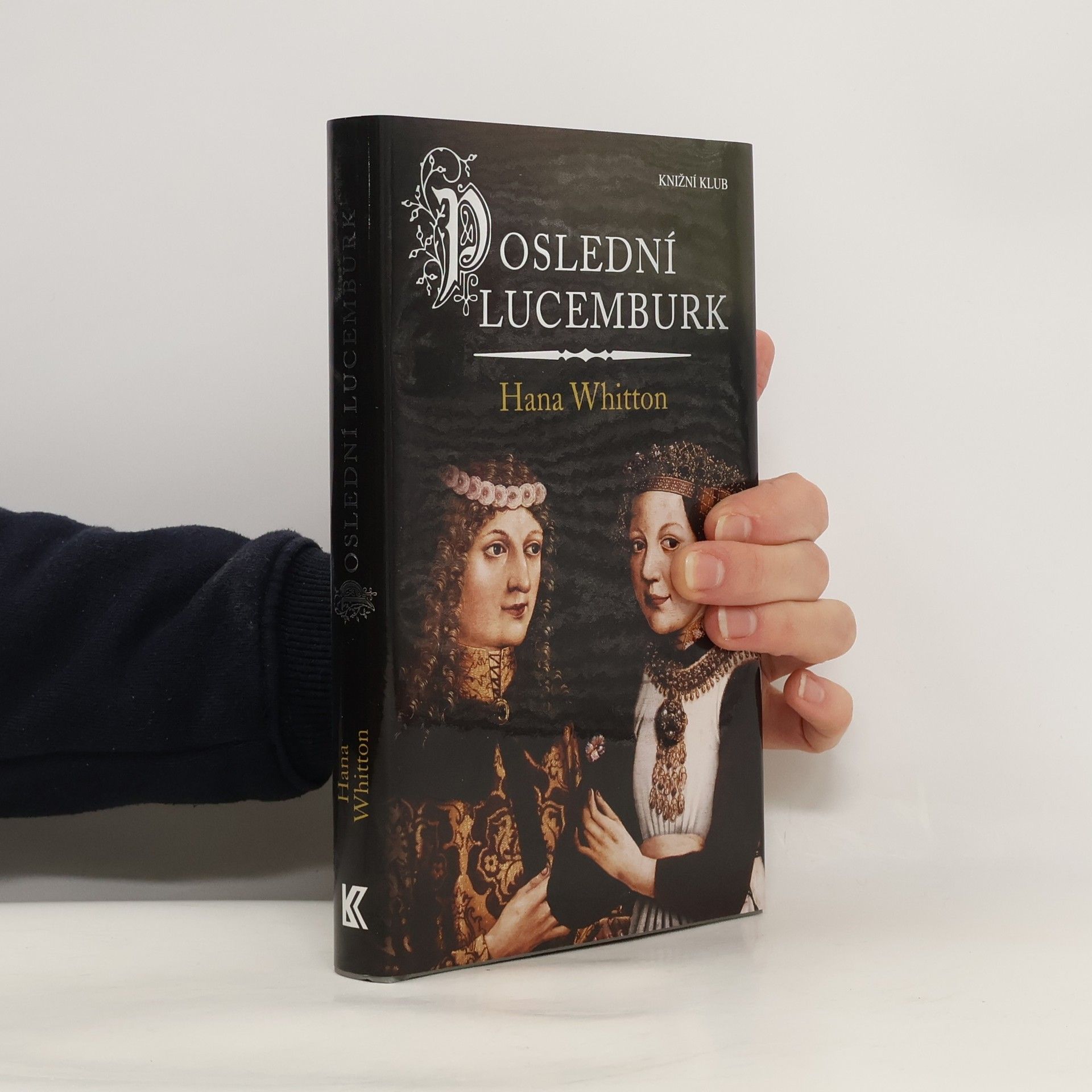 Hana Parkánová-Whitton Poslední Lucemburk
