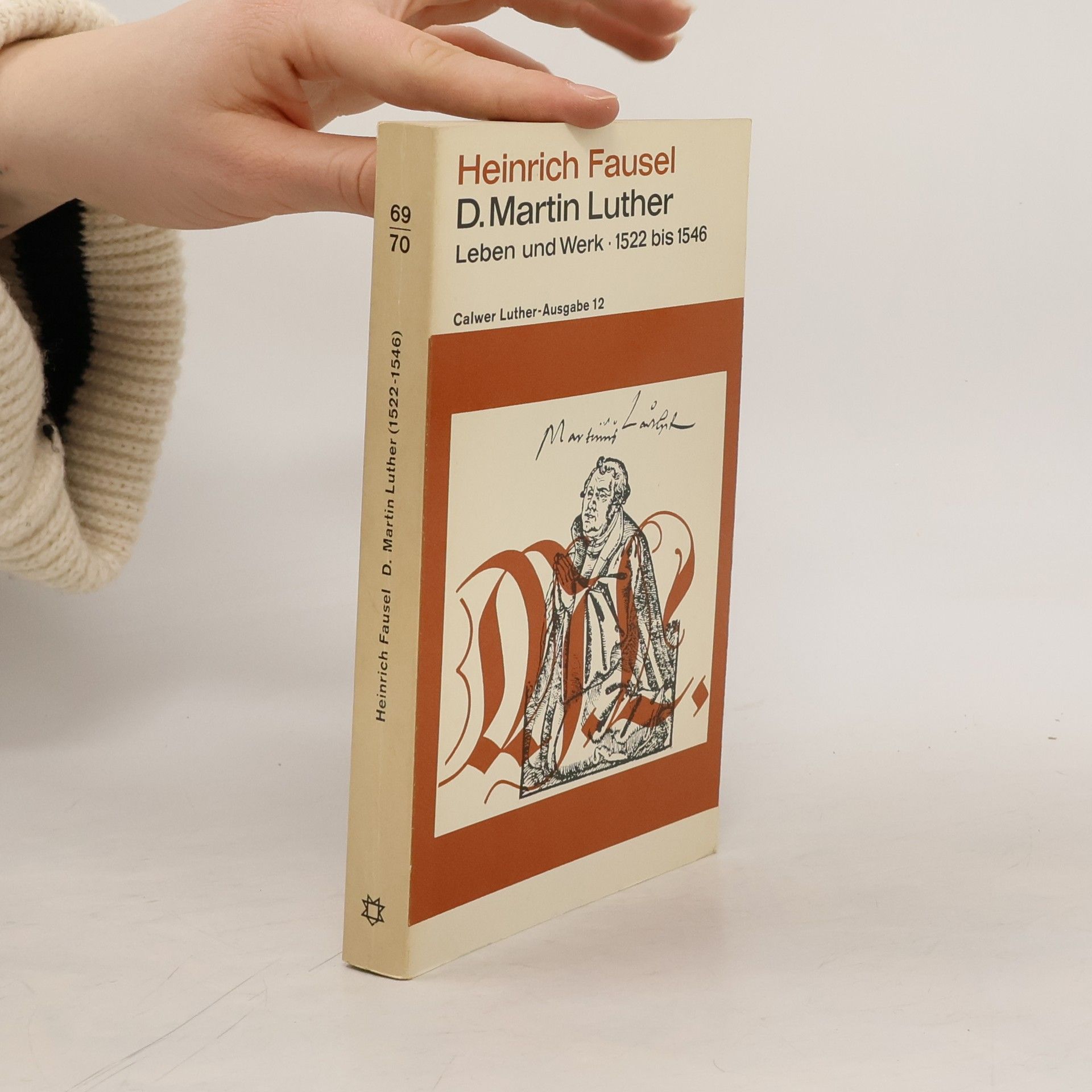 Martin Luther. Leben und Werk, 1522 bis 1546