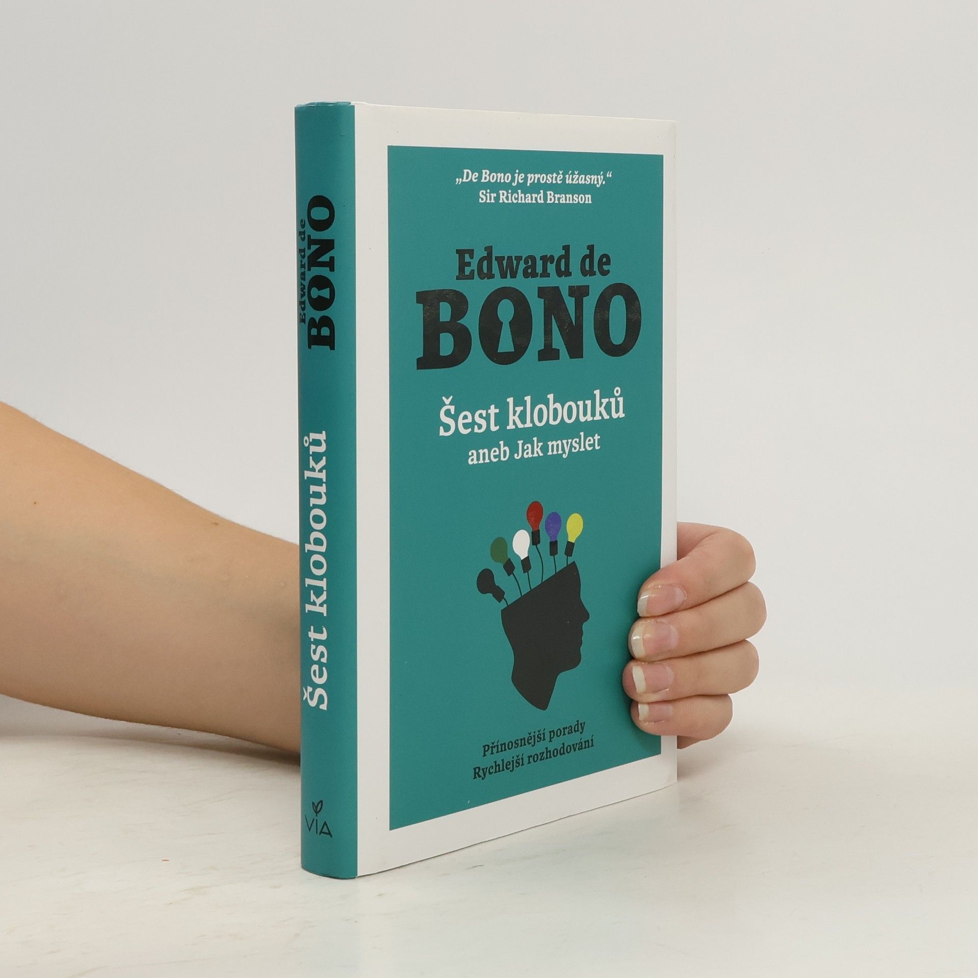 Edward de Bono Šest klobouků aneb Jak myslet