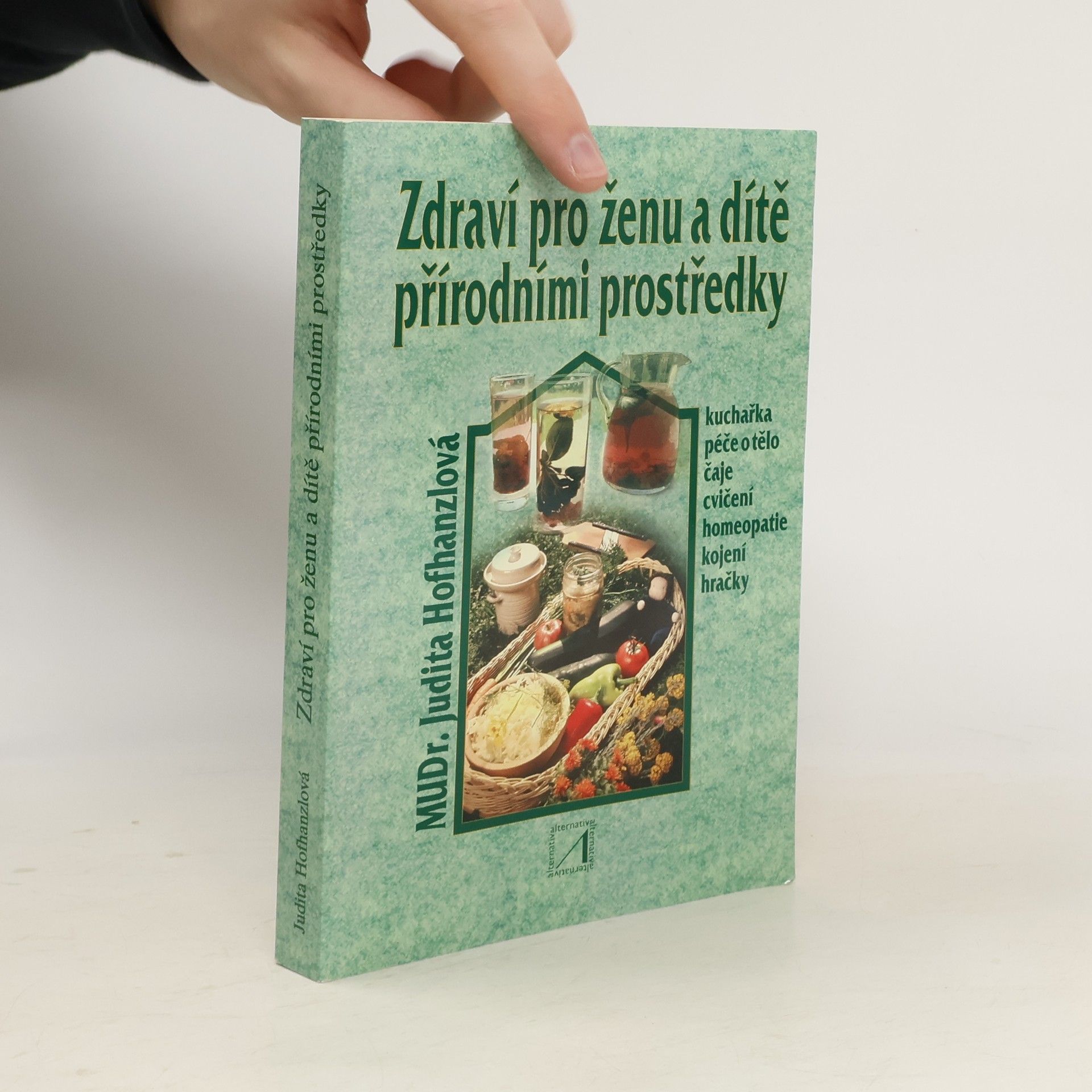 Zdraví pro ženu a dítě přírodními prostředky