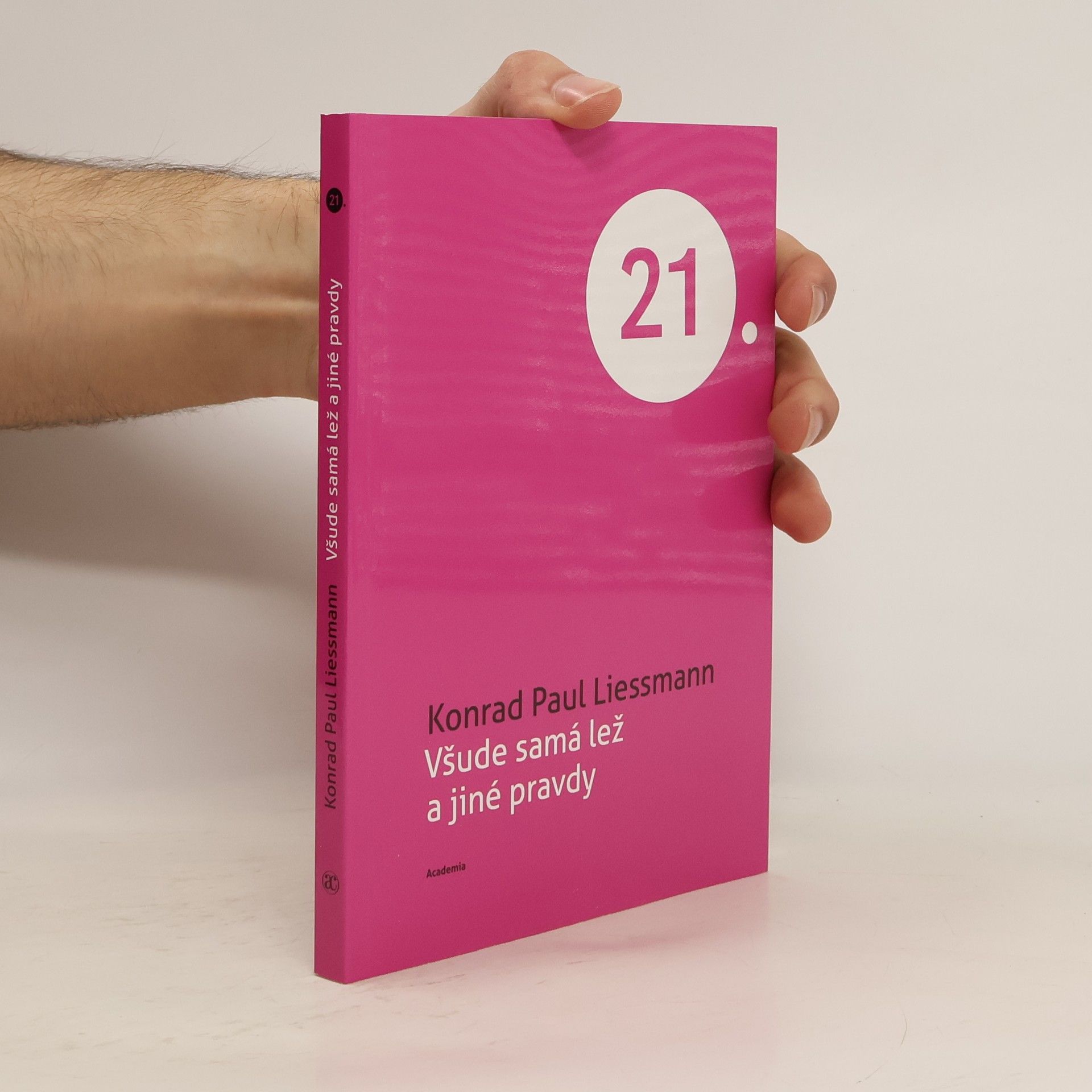 Všude samá lež a jiné pravdy