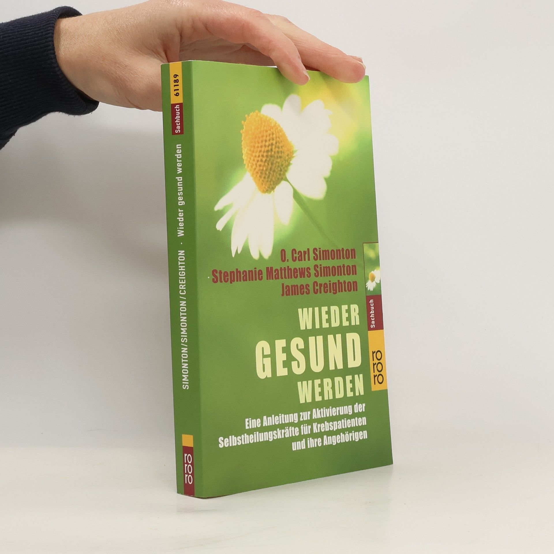 O. Carl Simonton Wieder gesund werden