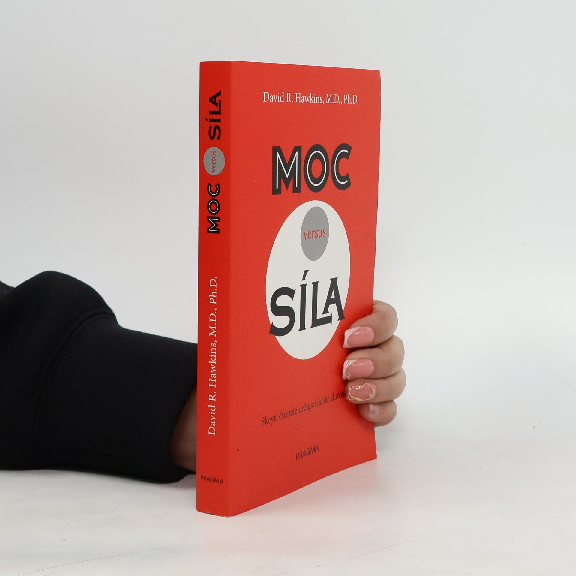 David R. Hawkins Moc versus síla