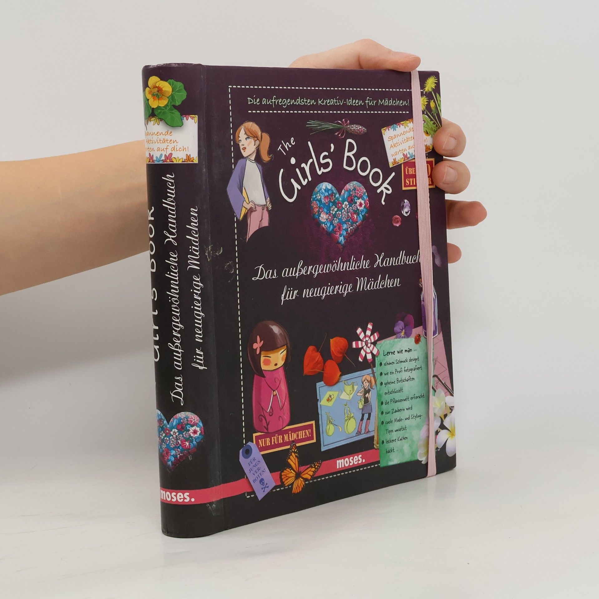 The Girls' Book: Das aussergewöhnliche Handbuch für neugierige Mädchen