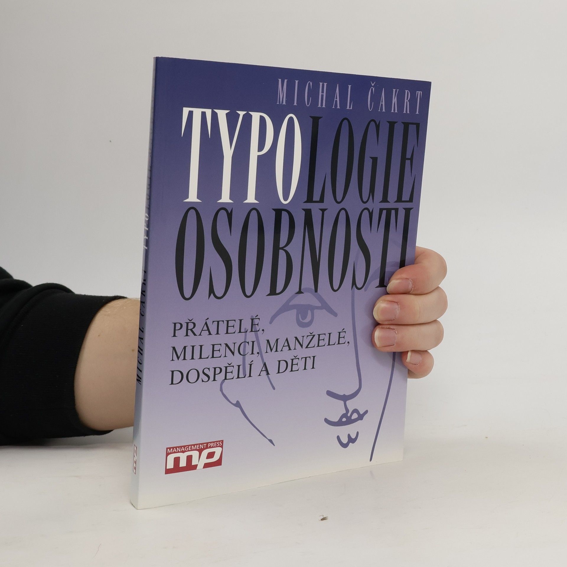 Typologie osobnosti. Přátelé, milenci, manželé, dospělí a děti