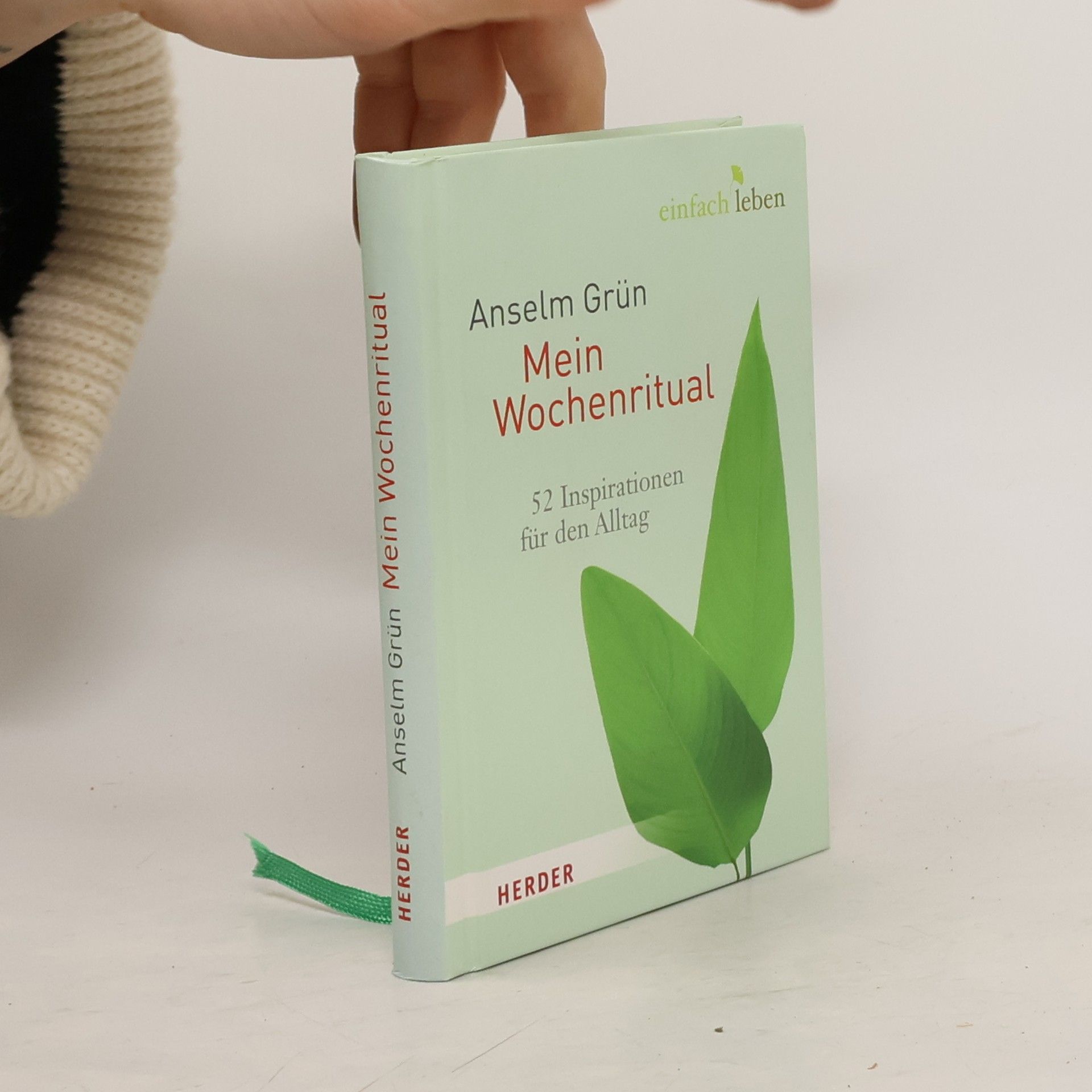Anselm Grün Mein Wochenritual