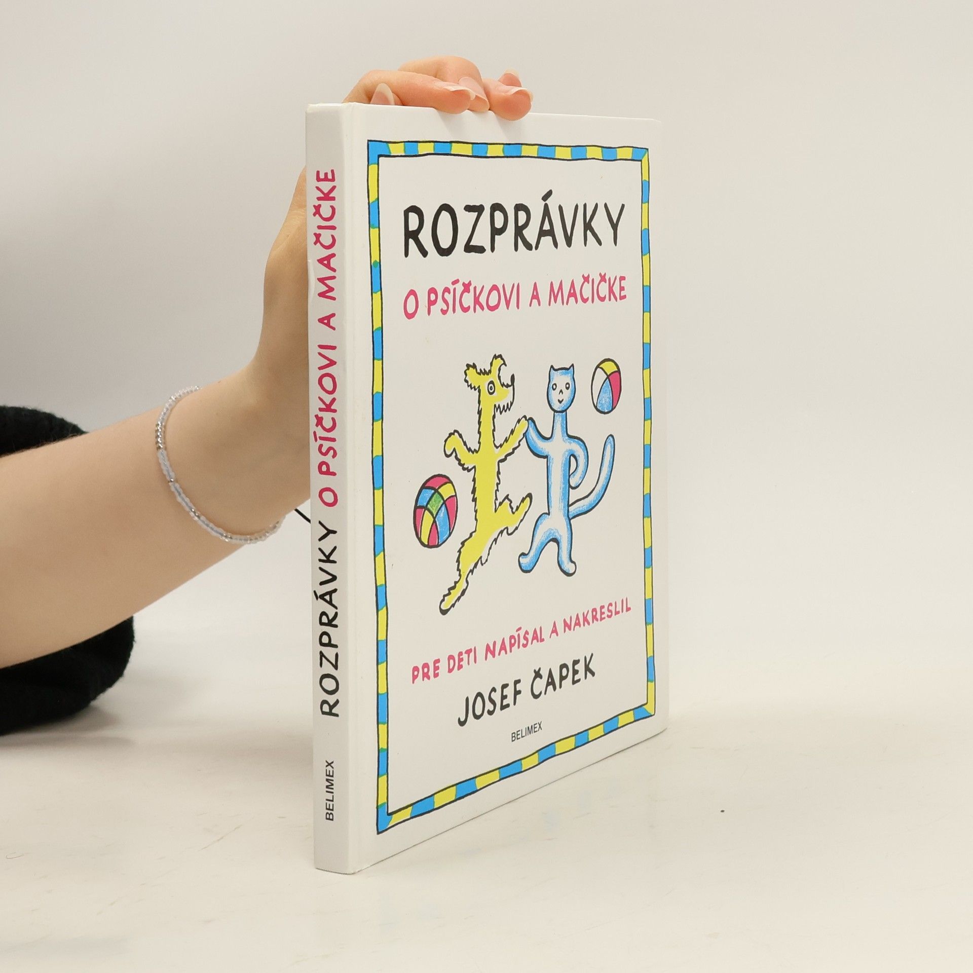 Josef Čapek Rozprávky o psíčkovi a mačičke