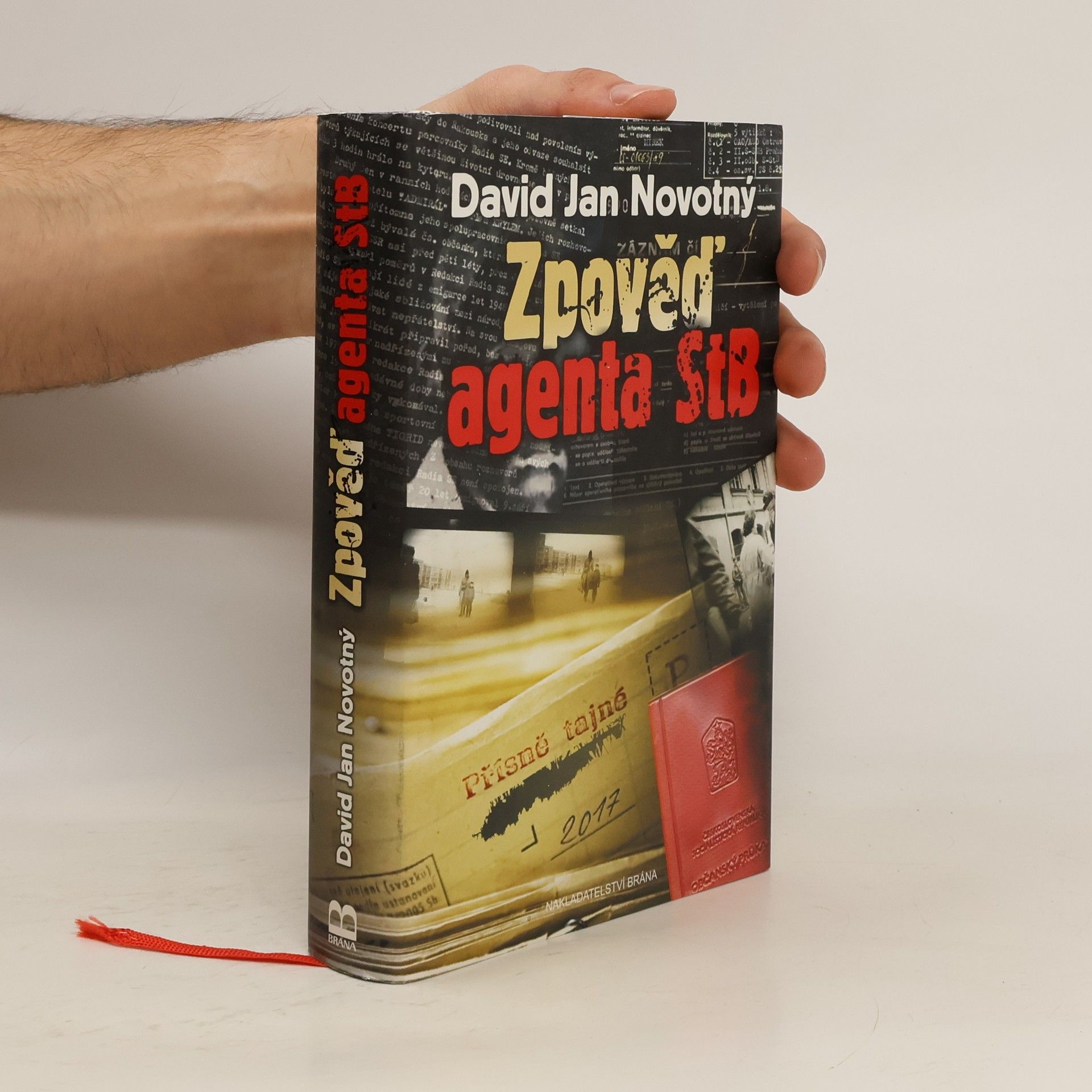 David Jan Novotný Zpověď agenta StB: Pisoidně realistický román o románu v románu: Dva romány za cenu jednoho